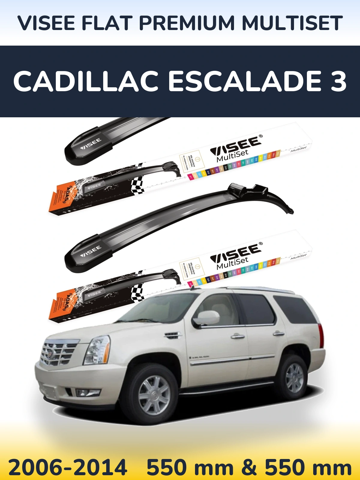 Komplet przednich wycieraczek VISEE FLAT PREMIUM MultiSet 550 & 550 mm do Cadillac Escalade 3 2006-2014