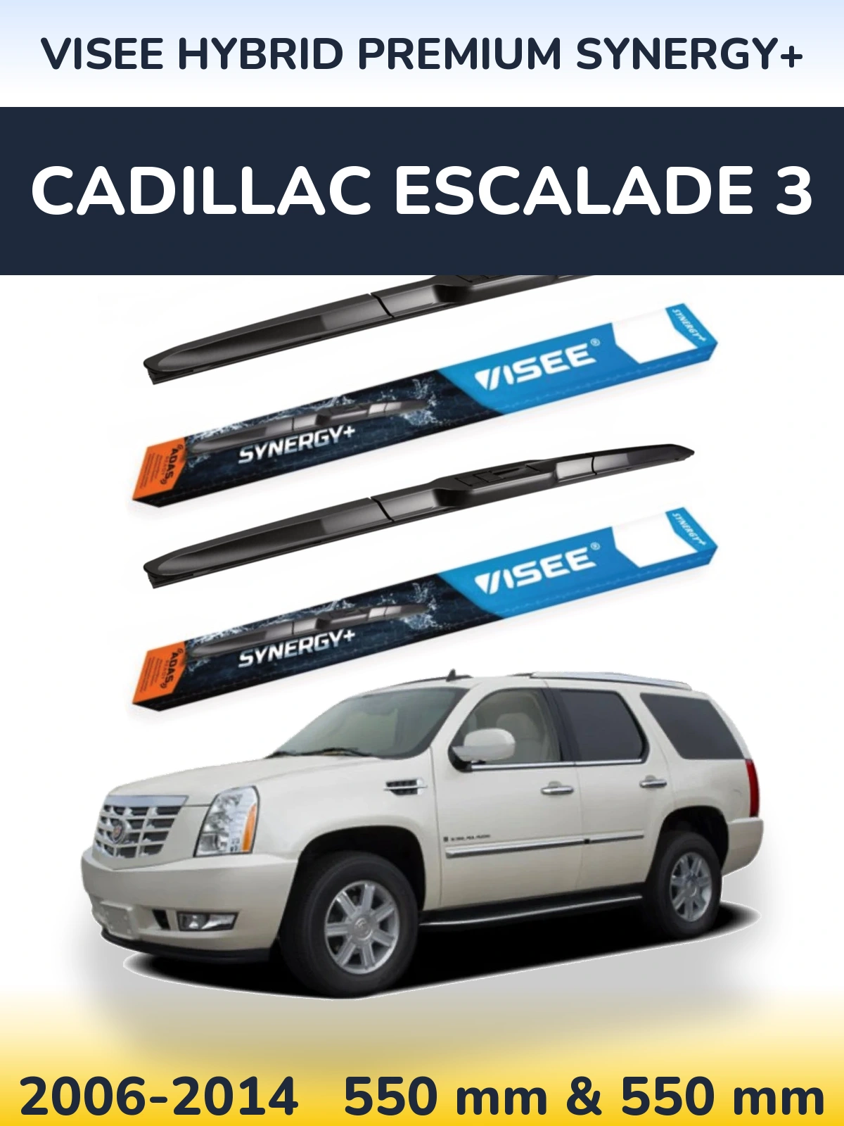 Комплект передніх щіток VISEE HYBRID PREMIUM SYNERGY+ 550 & 550 мм для Cadillac Escalade 3 2006-2014