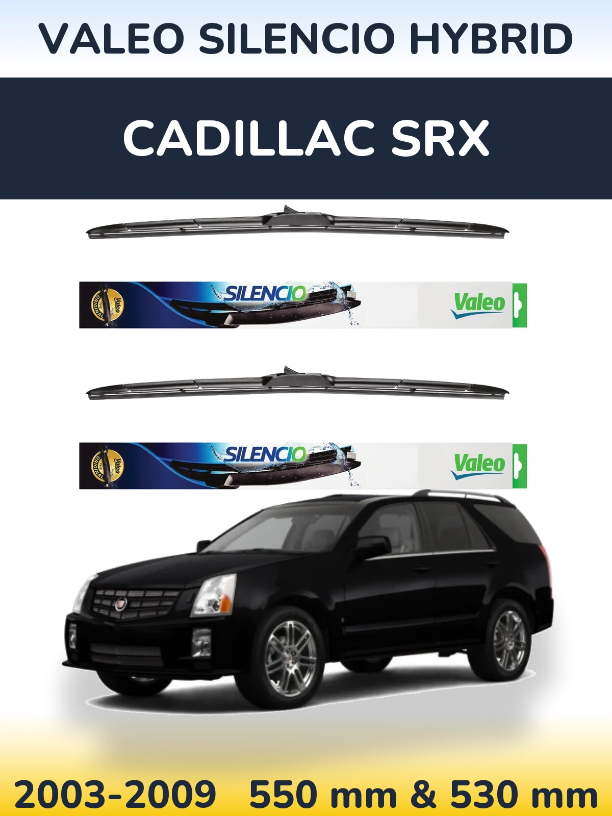 Комплект передних дворников Valeo Silencio Hybrid 550 & 530 мм для Cadillac SRX 2003-2009