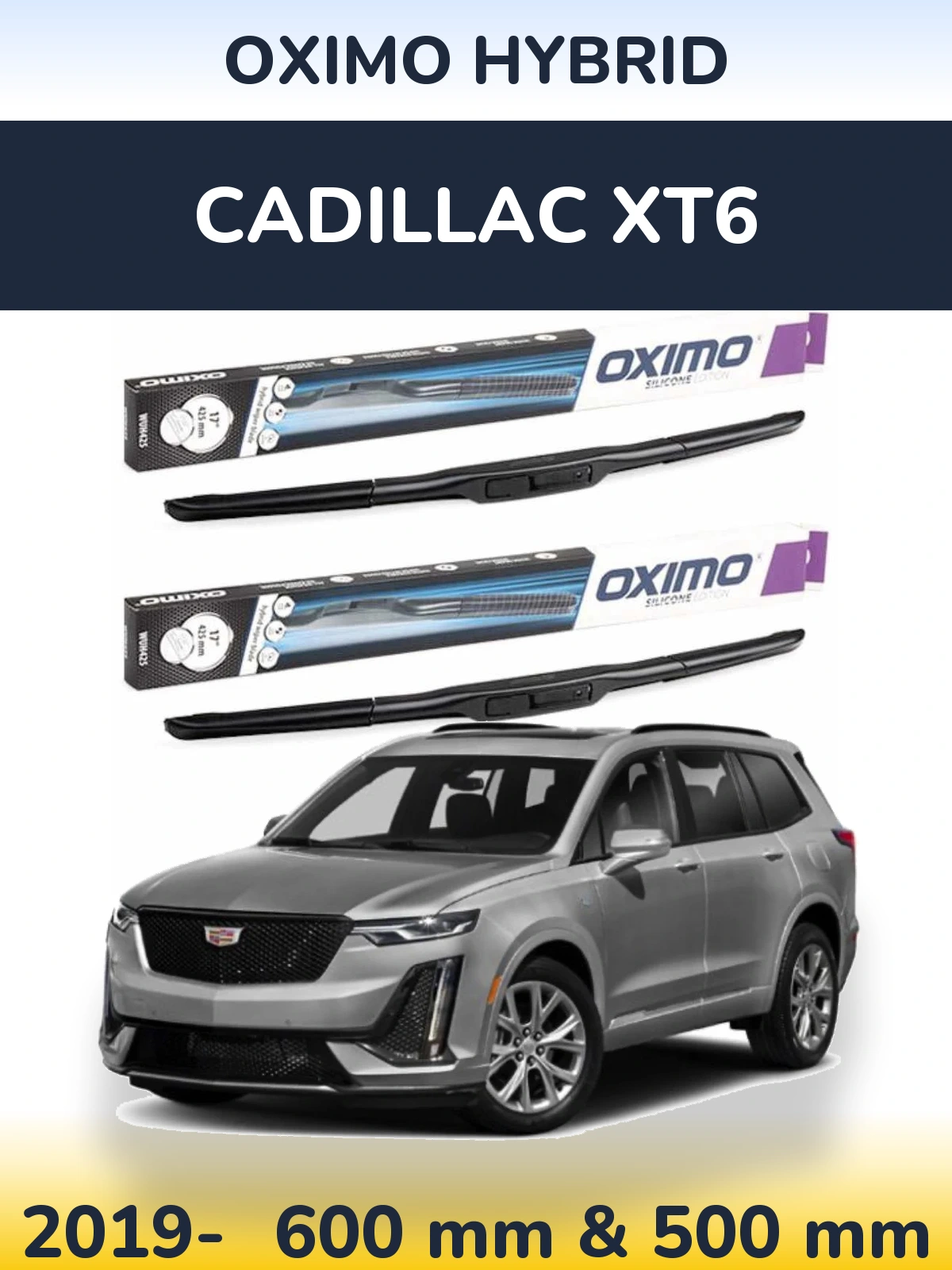 Front wiper blade set Oximo Hybrid 600 & 500 мм for Cadillac XT6 2019-2026