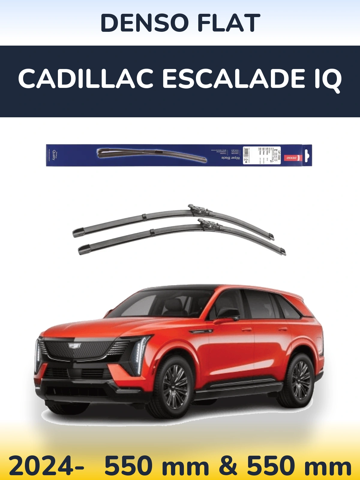 Front wiper blade set Denso Flat 550 & 550 мм for Cadillac Escalade IQ 2024-2026