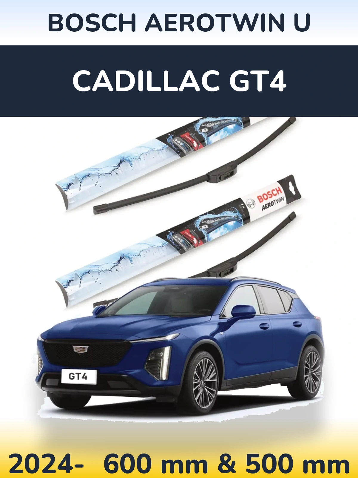 Front wiper blade set BOSCH AeroTwin U 600 & 500 mm for Cadillac GT4 2024-2026
