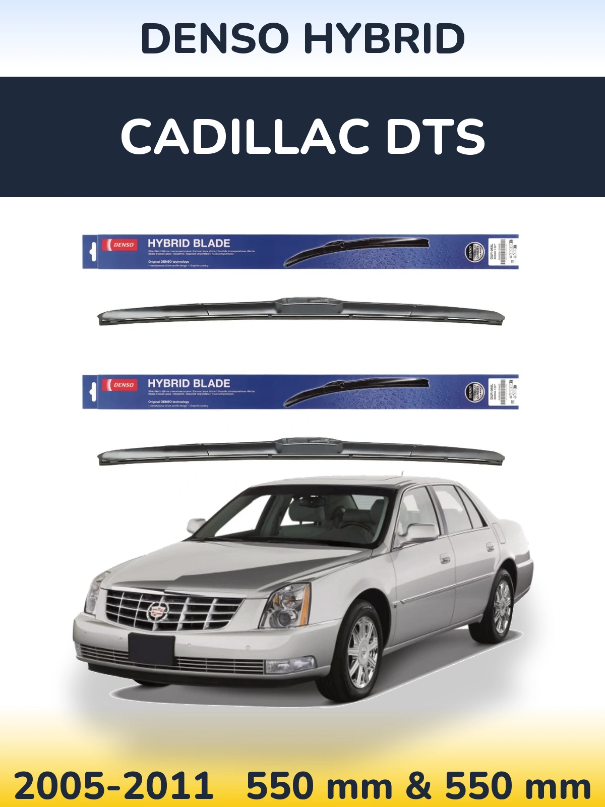 Front wiper blade set Denso Hybrid 550 & 550 мм for Cadillac DTS 2005-2011