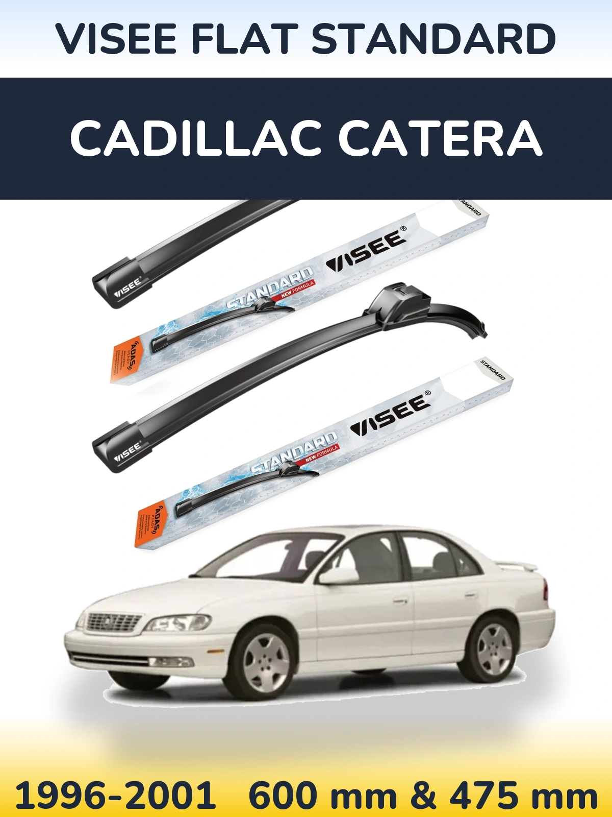 Komplet przednich wycieraczek VISEE FLAT STANDARD 600 & 475 mm do Cadillac Catera 1996-2001