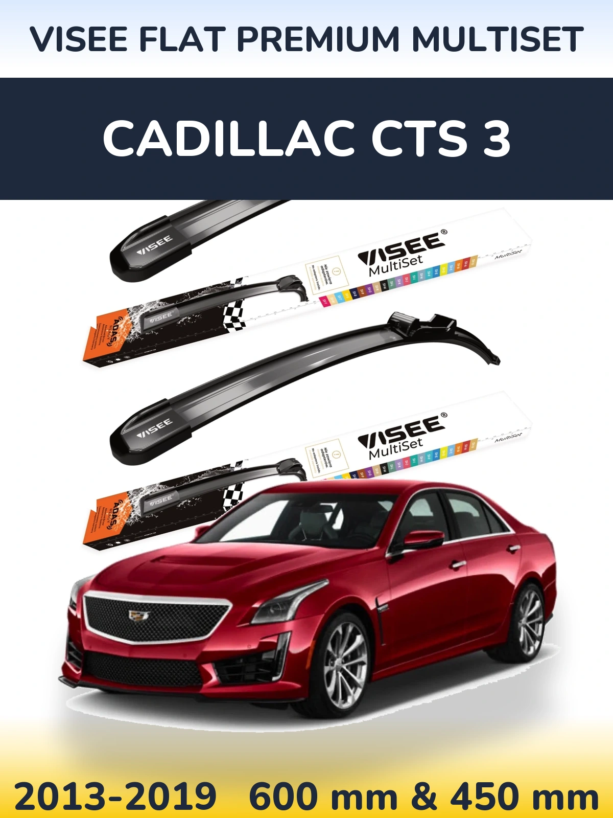 Komplet przednich wycieraczek VISEE FLAT PREMIUM MultiSet 600 & 450 mm do Cadillac CTS 3 2013-2019