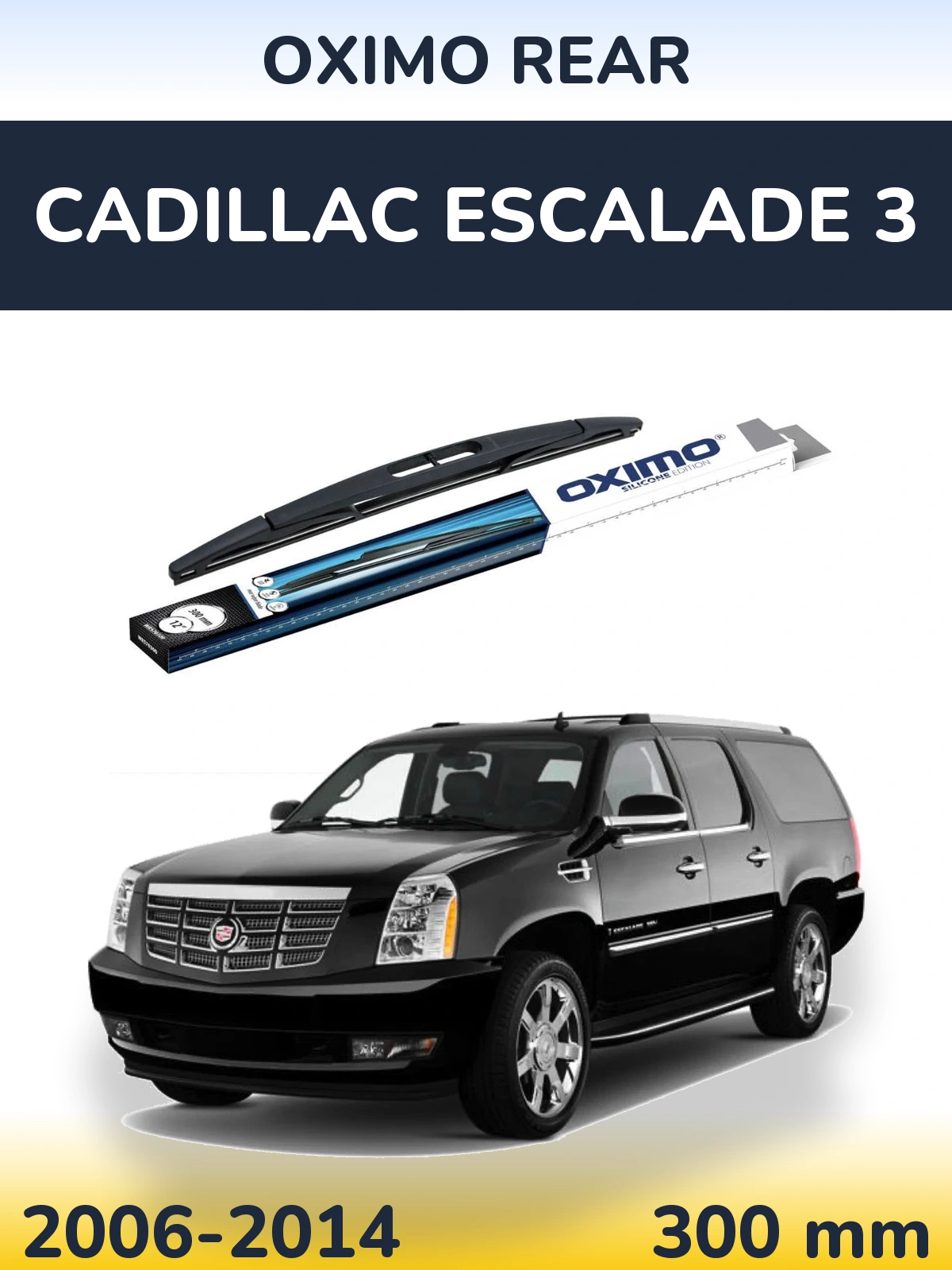 Rear wiper blade Oximo Rear 300 mm for Cadillac Escalade 3 2006-2014