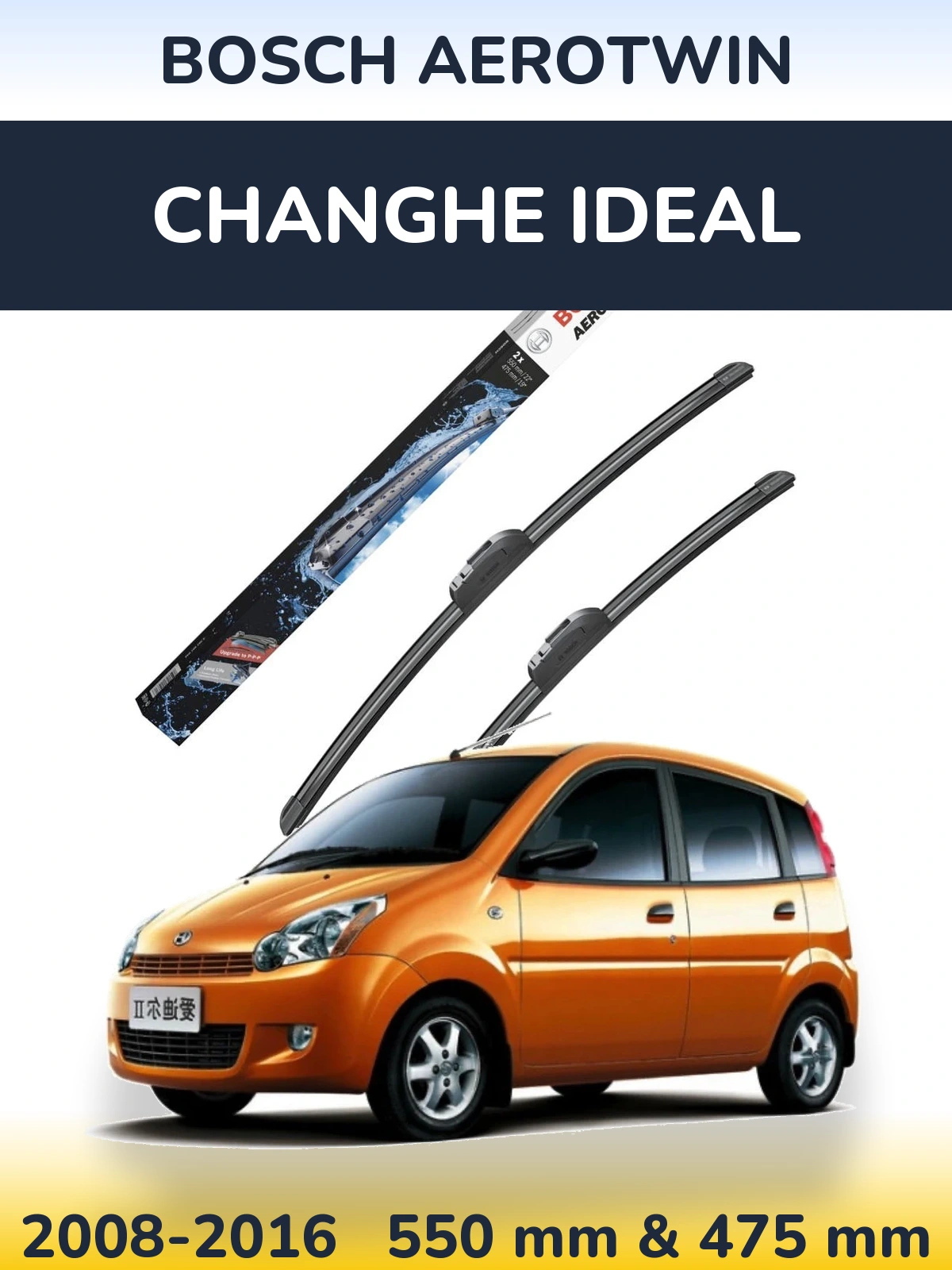 Front wiper blade set BOSCH AeroTwin 550 & 475 мм for Changhe Ideal 2008-2016