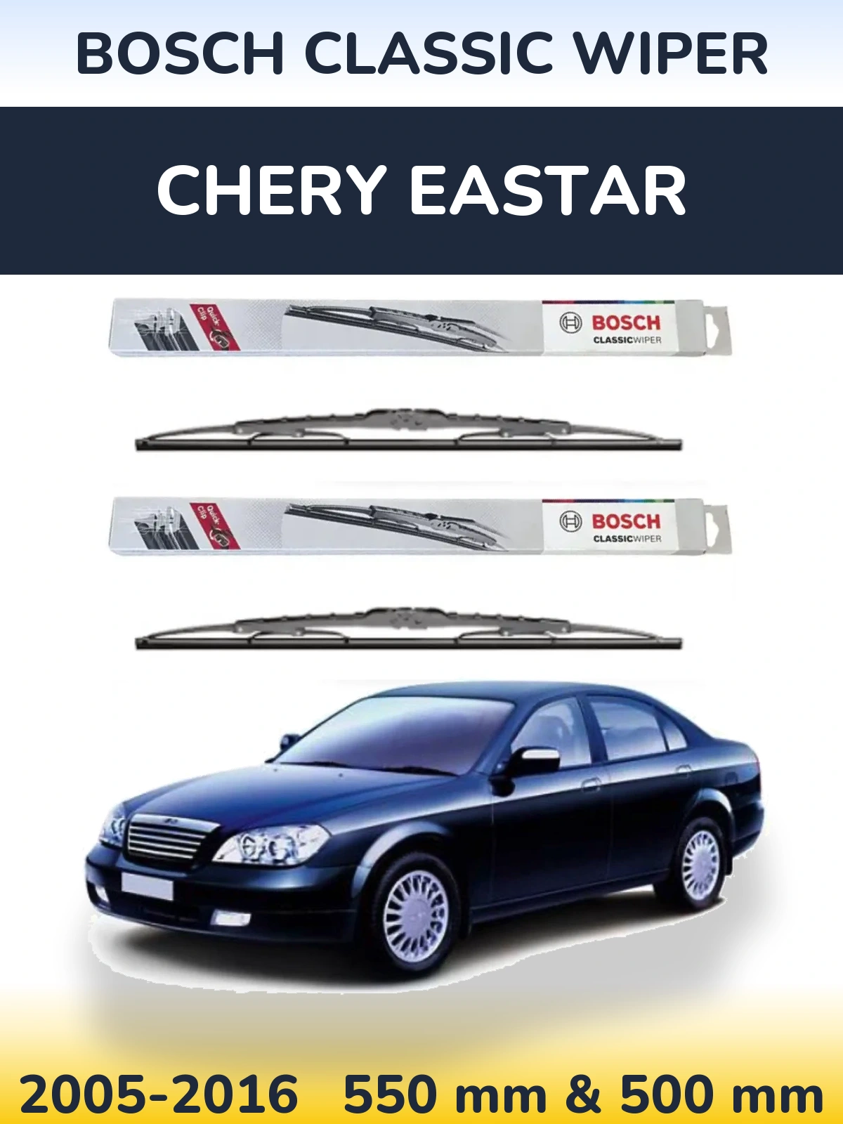 Комплект передніх щіток BOSCH Classic Wiper 550 & 500 мм для Chery Eastar 2005-2016
