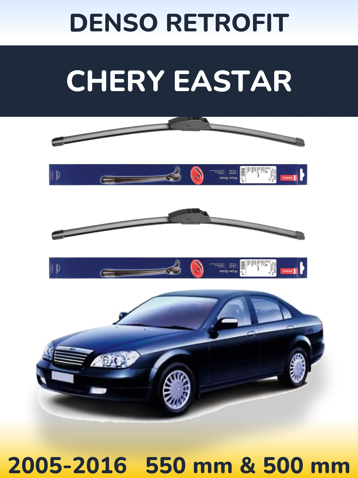 Front wiper blade set Denso Retrofit 550 & 500 mm for Chery Eastar 2005-2016