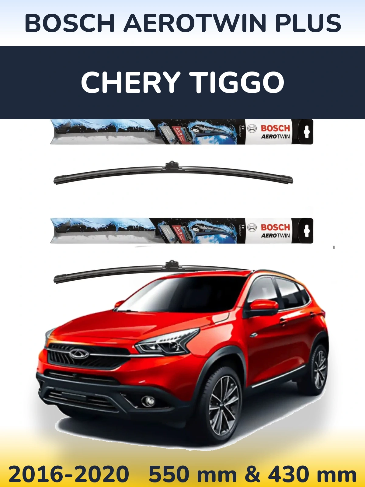 Front wiper blade set BOSCH AeroTwin Plus 550 & 430 мм for Chery Tiggo 2016-2020