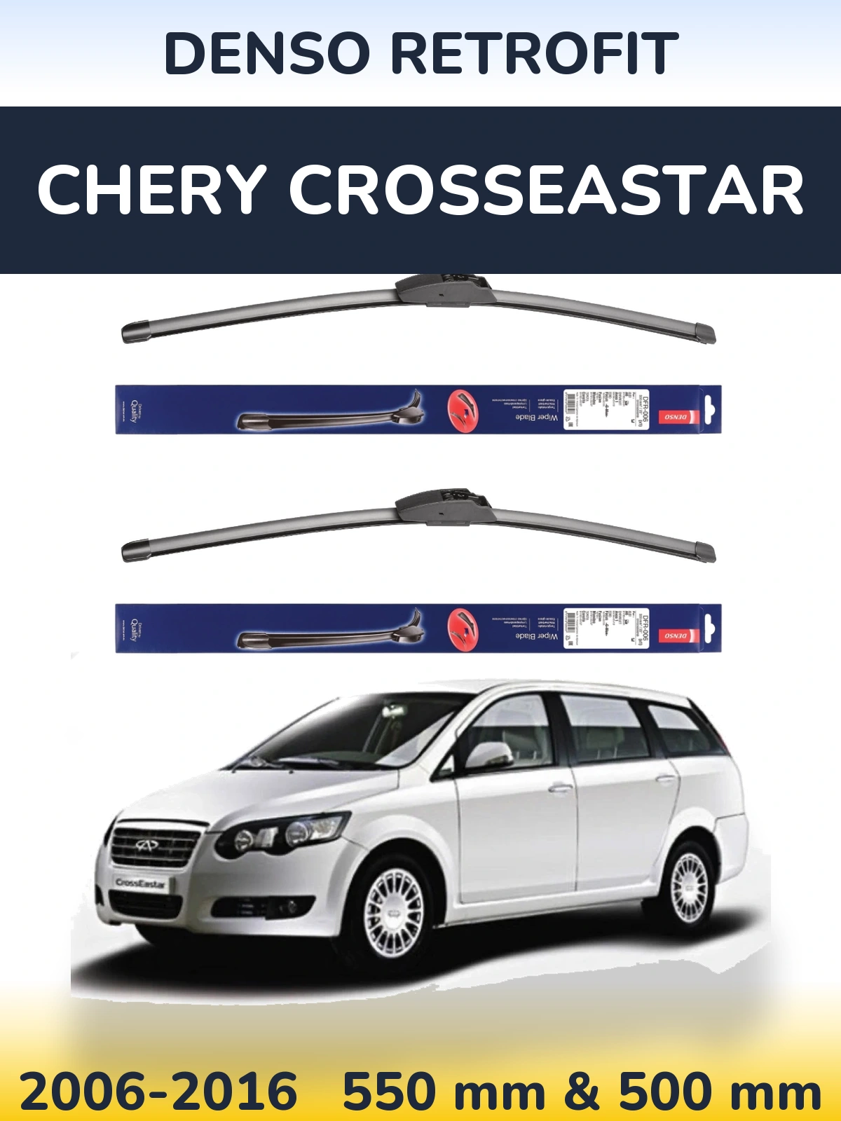 Front wiper blade set Denso Retrofit 550 & 500 mm for Chery CrossEastar 2006-2016