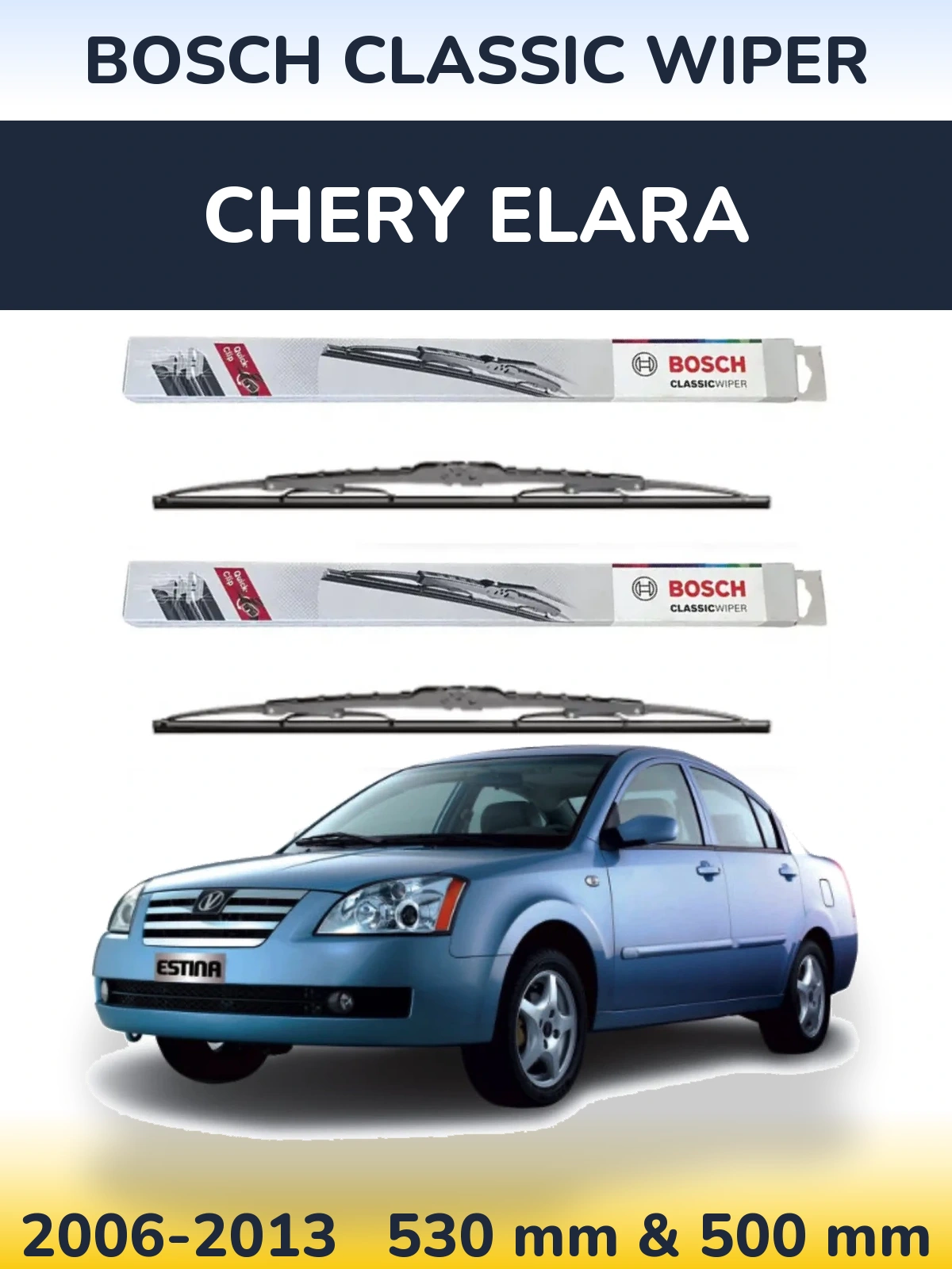 Front wiper blade set BOSCH Classic Wiper 530 & 500 мм for Chery Elara 2006-2013