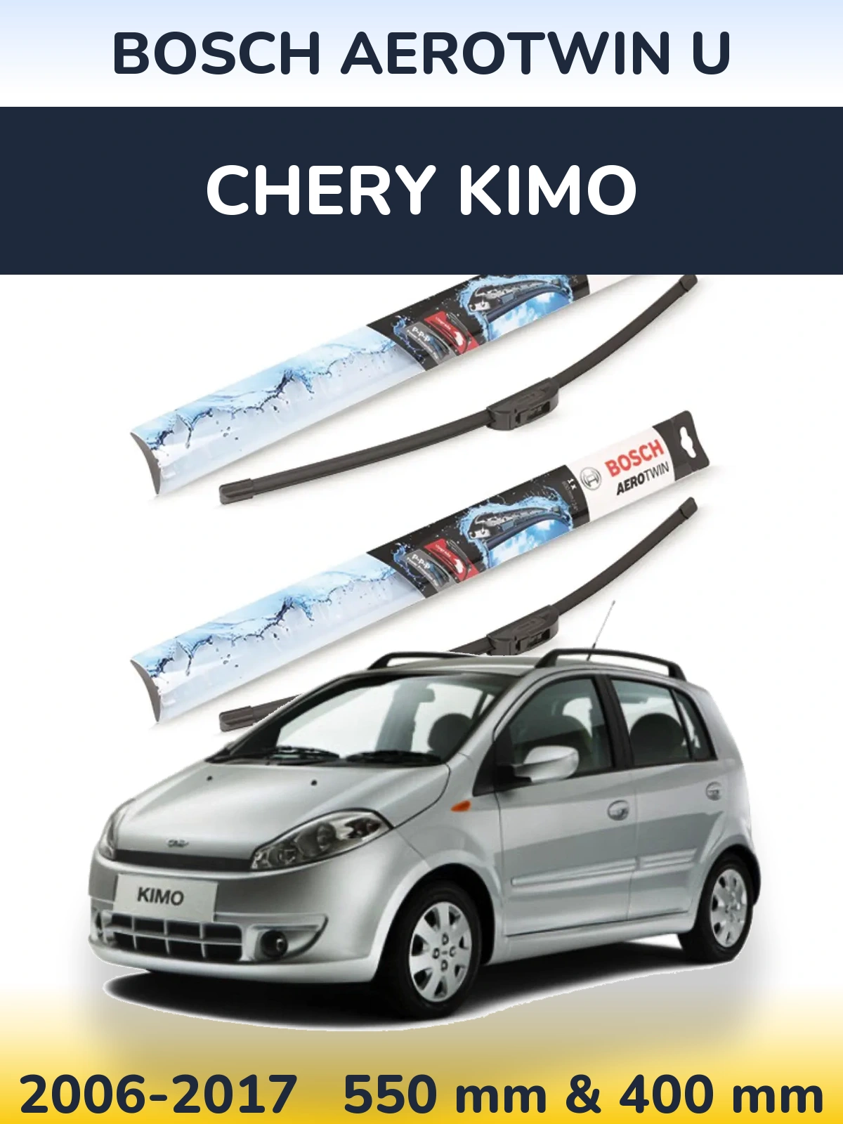 Front wiper blade set BOSCH AeroTwin U 550 & 400 mm for Chery Kimo 2006-2017
