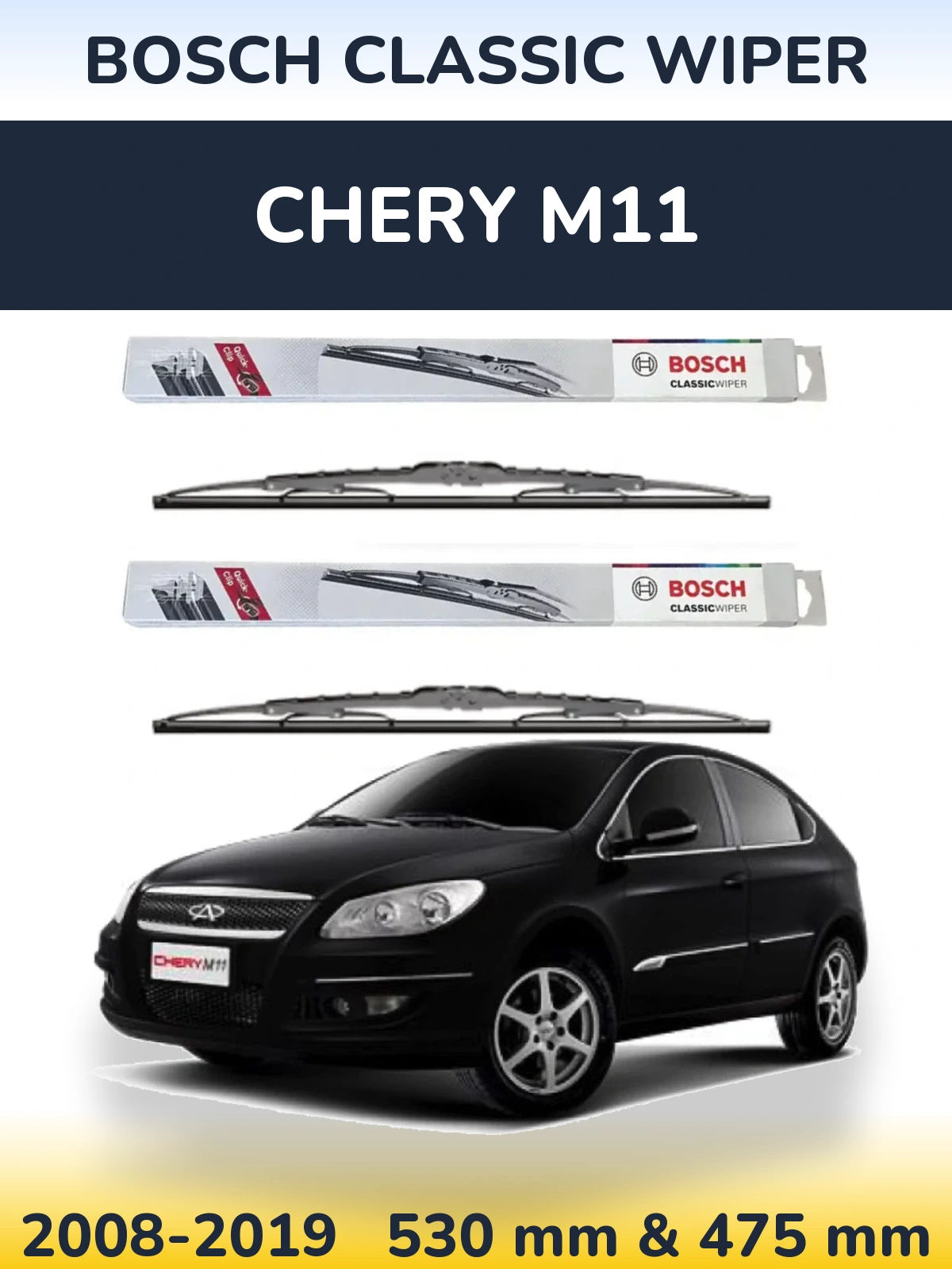 Front wiper blade set BOSCH Classic Wiper 530 & 475 мм for Chery M11 2008-2019