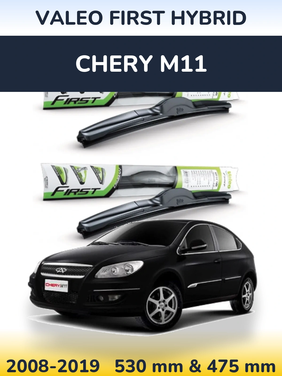 Front wiper blade set Valeo First Hybrid 530 & 475 мм for Chery M11 2008-2019