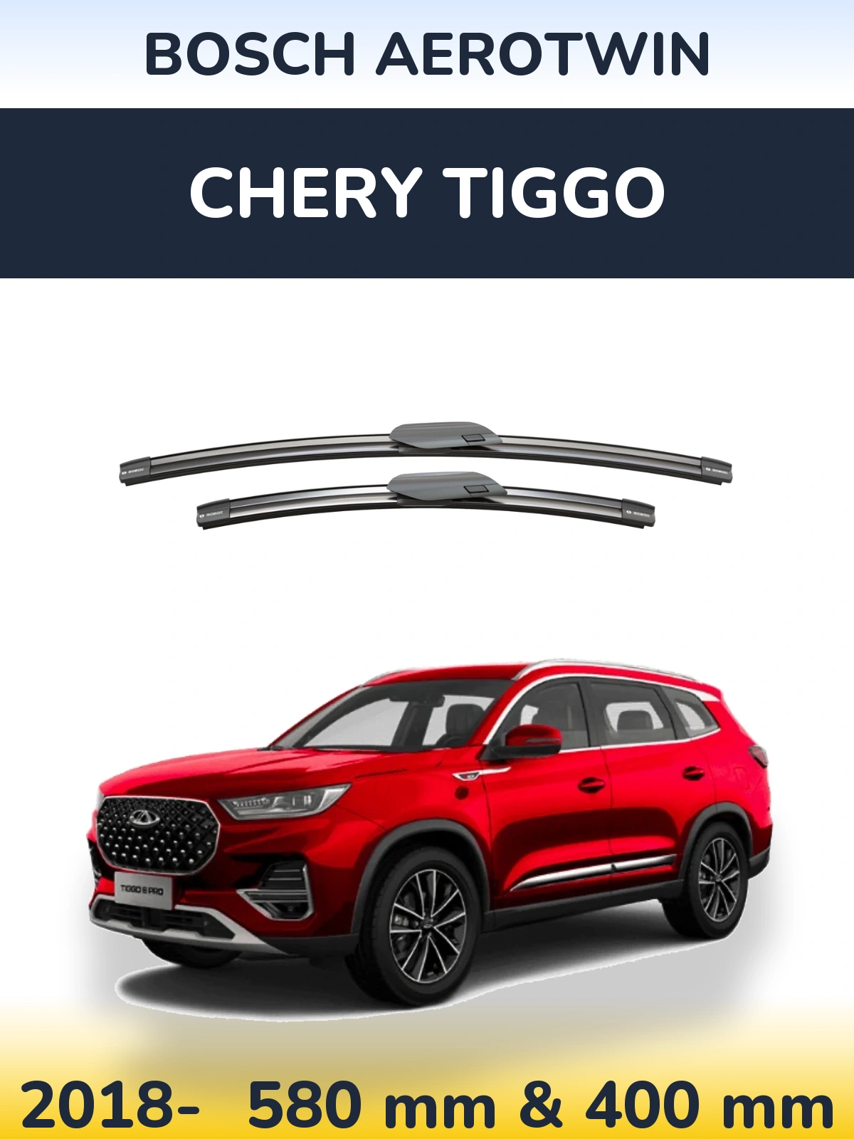 Front wiper blade set BOSCH AeroTwin 580 & 400 мм for Chery Tiggo 2018-2026
