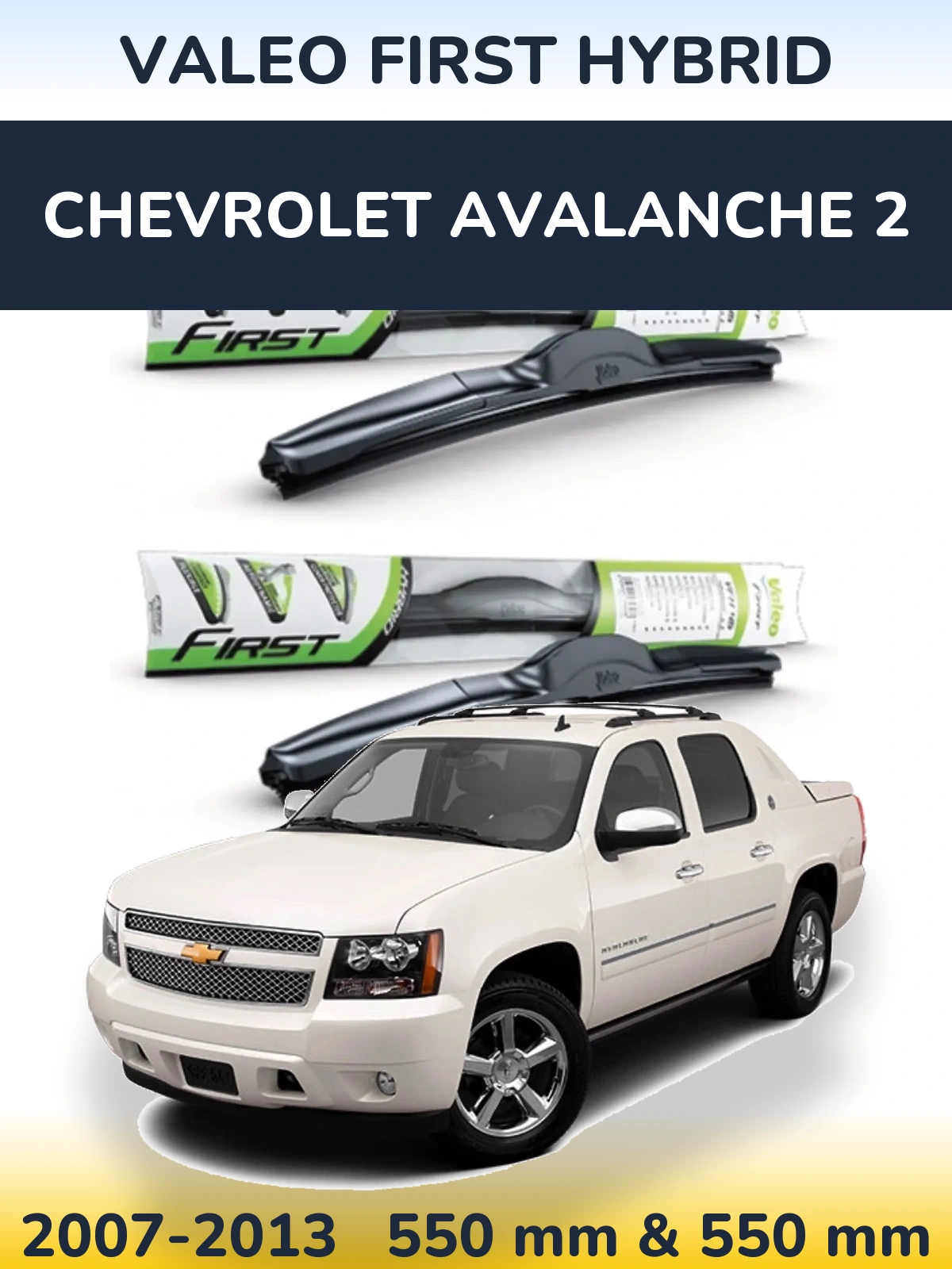 Komplet przednich wycieraczek Valeo First Hybrid 550 & 550 mm do Chevrolet Avalanche 2 2007-2013