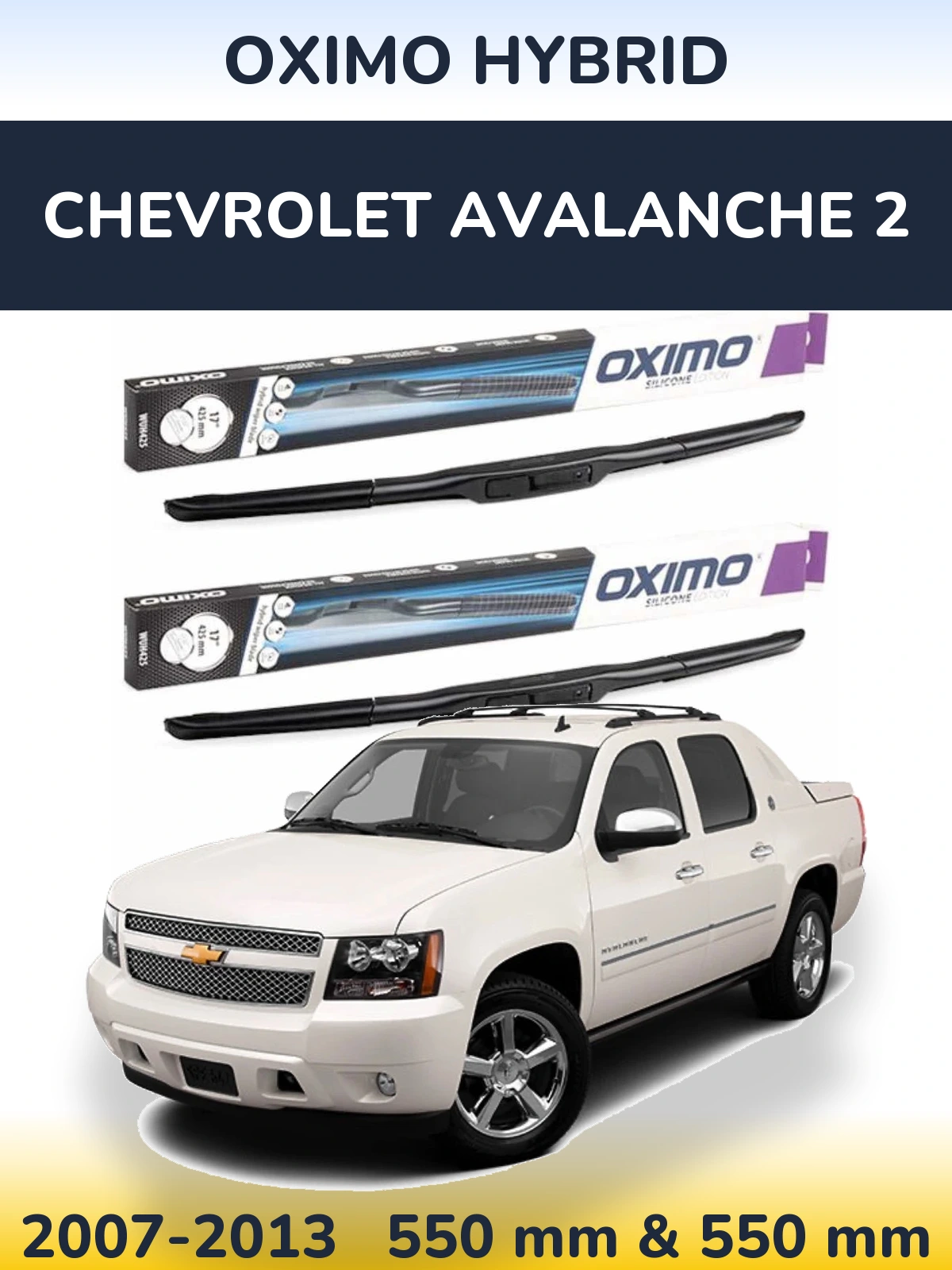 Front wiper blade set Oximo Hybrid 550 & 550 mm for Chevrolet Avalanche 2 2007-2013