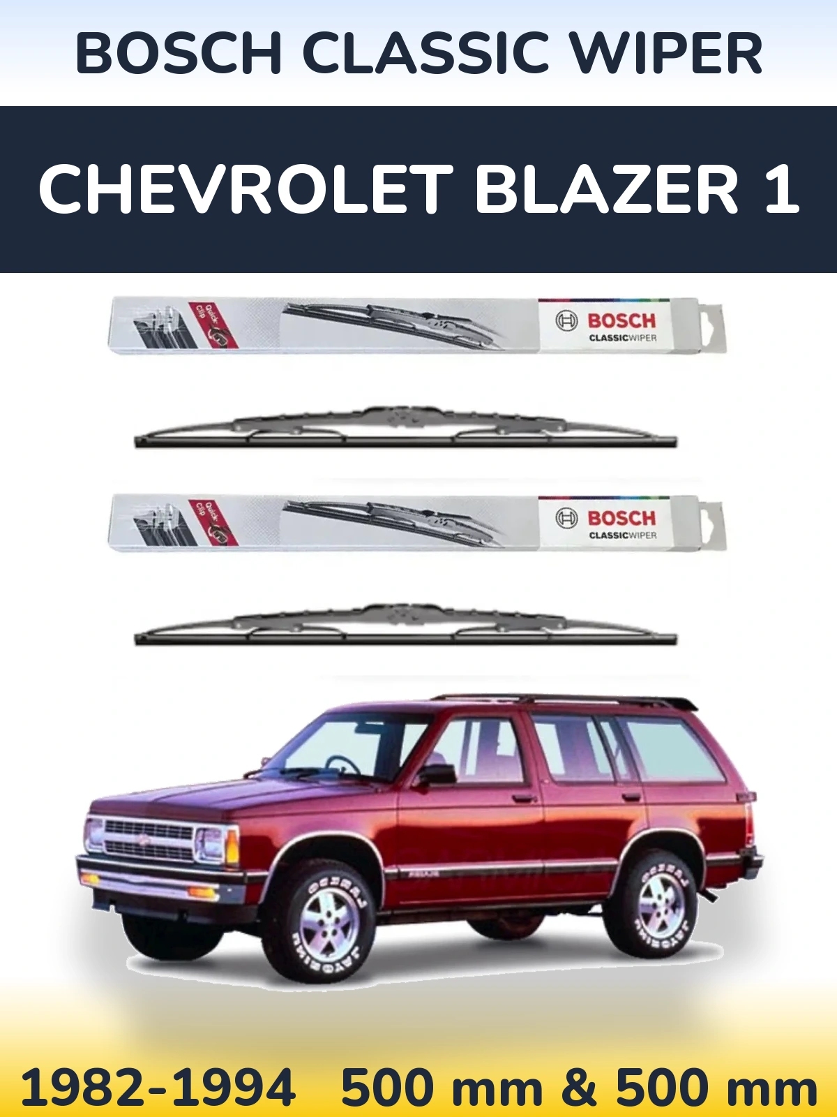 Front wiper blade set BOSCH Classic Wiper 500 & 500 мм for Chevrolet Blazer 1 1982-1994