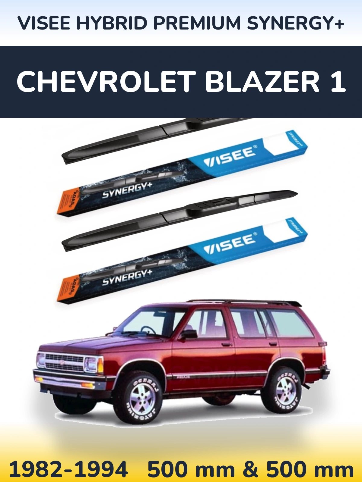 Front wiper blade set VISEE HYBRID PREMIUM SYNERGY+ 500 & 500 мм for Chevrolet Blazer 1 1982-1994