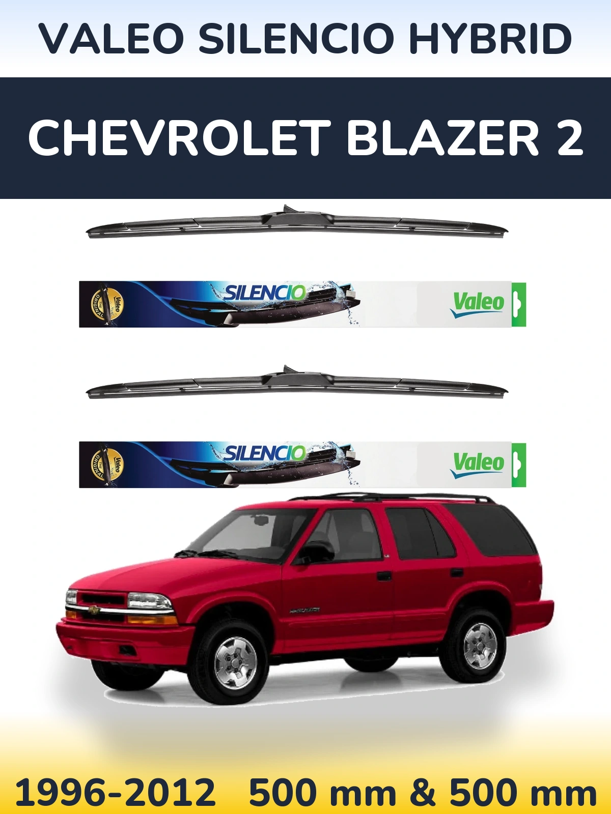 Komplet przednich wycieraczek Valeo Silencio Hybrid 500 & 500 mm do Chevrolet Blazer 2 1996-2012