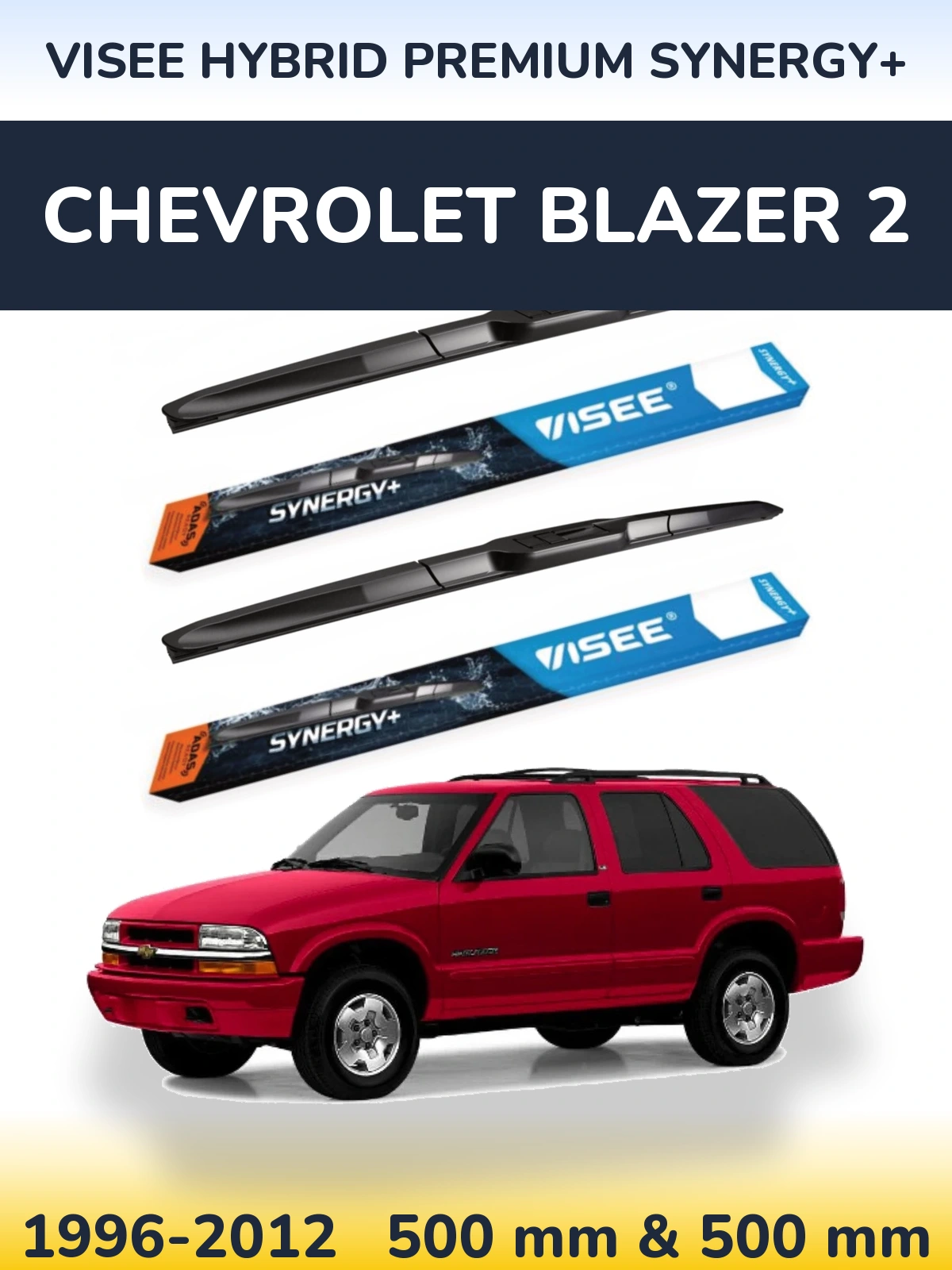 Komplet przednich wycieraczek VISEE HYBRID PREMIUM SYNERGY+ 500 & 500 mm do Chevrolet Blazer 2 1996-2012