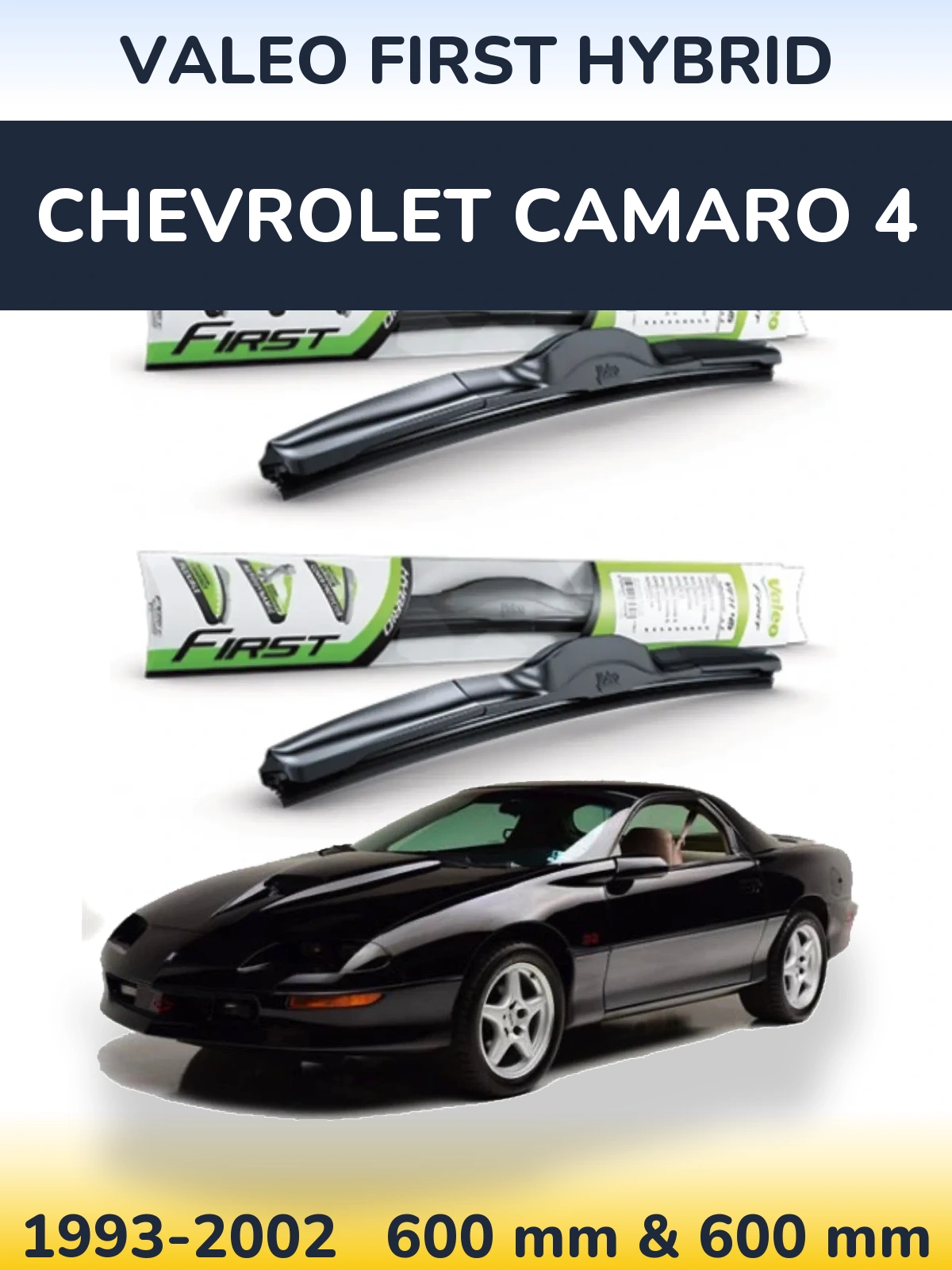 Front wiper blade set Valeo First Hybrid 600 & 600 мм for Chevrolet Camaro 4 1993-2002