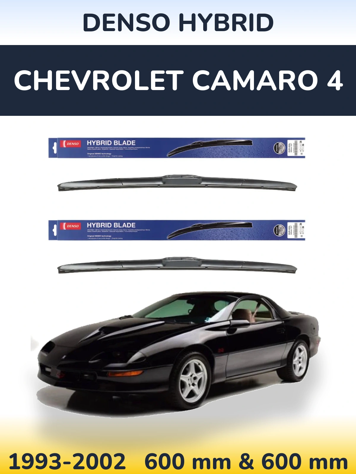 Комплект передніх щіток Denso Hybrid 600 & 600 мм для Chevrolet Camaro 4 1993-2002