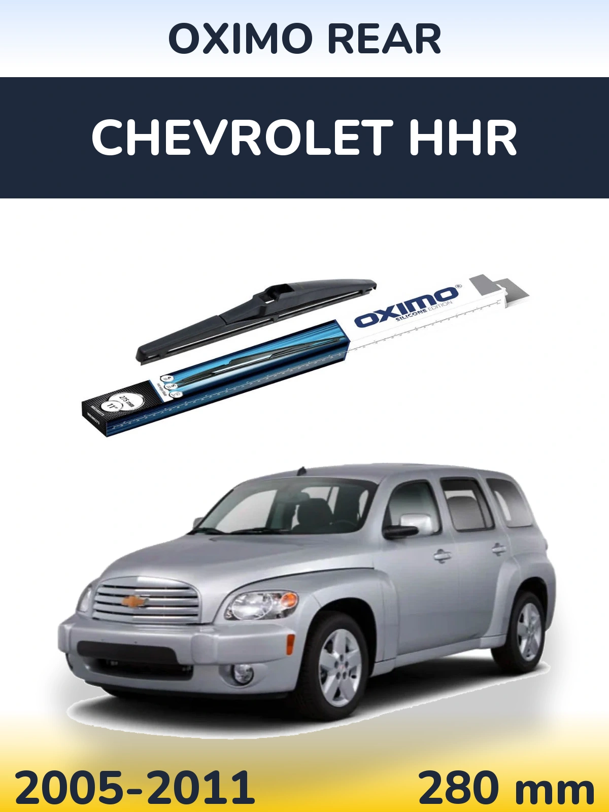 Tylna wycieraczka Oximo Rear 280 mm do Chevrolet HHR 2005-2011