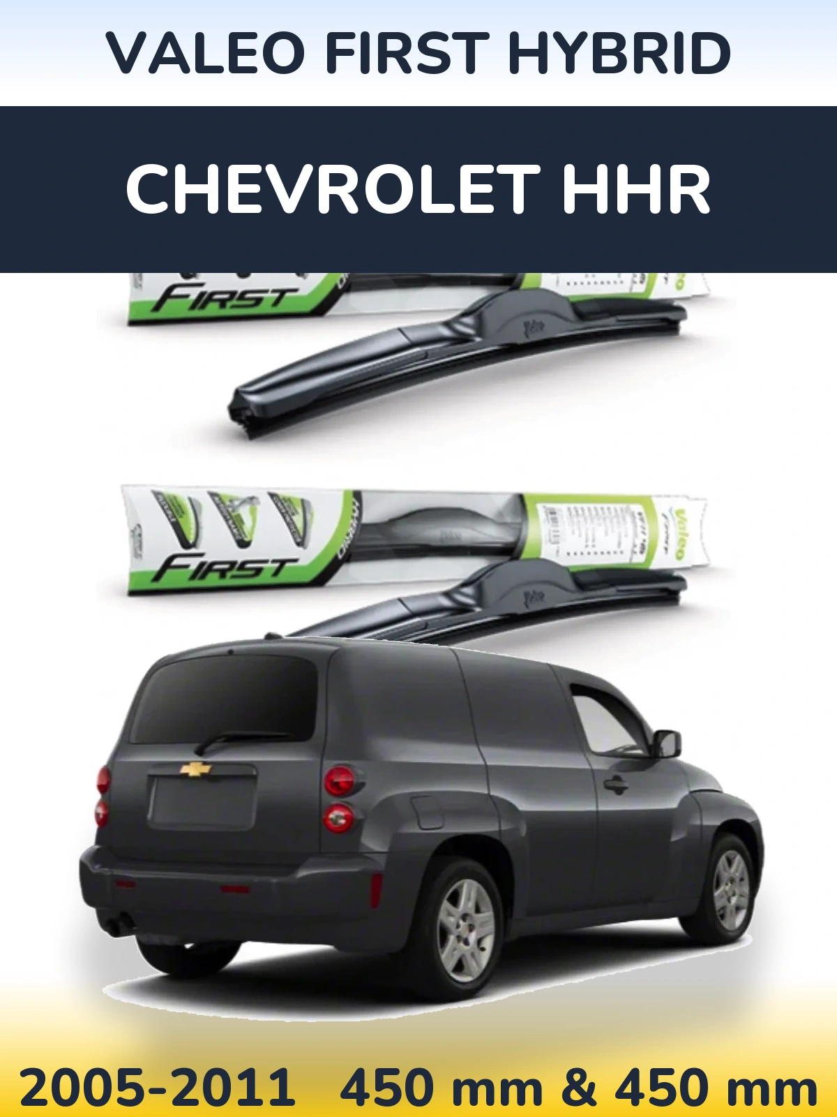Komplet przednich wycieraczek Valeo First Hybrid 450 & 450 mm do Chevrolet HHR 2005-2011