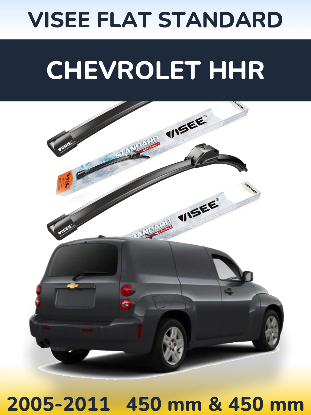 Komplet przednich wycieraczek VISEE FLAT STANDARD 450 & 450 mm do Chevrolet HHR 2005-2011