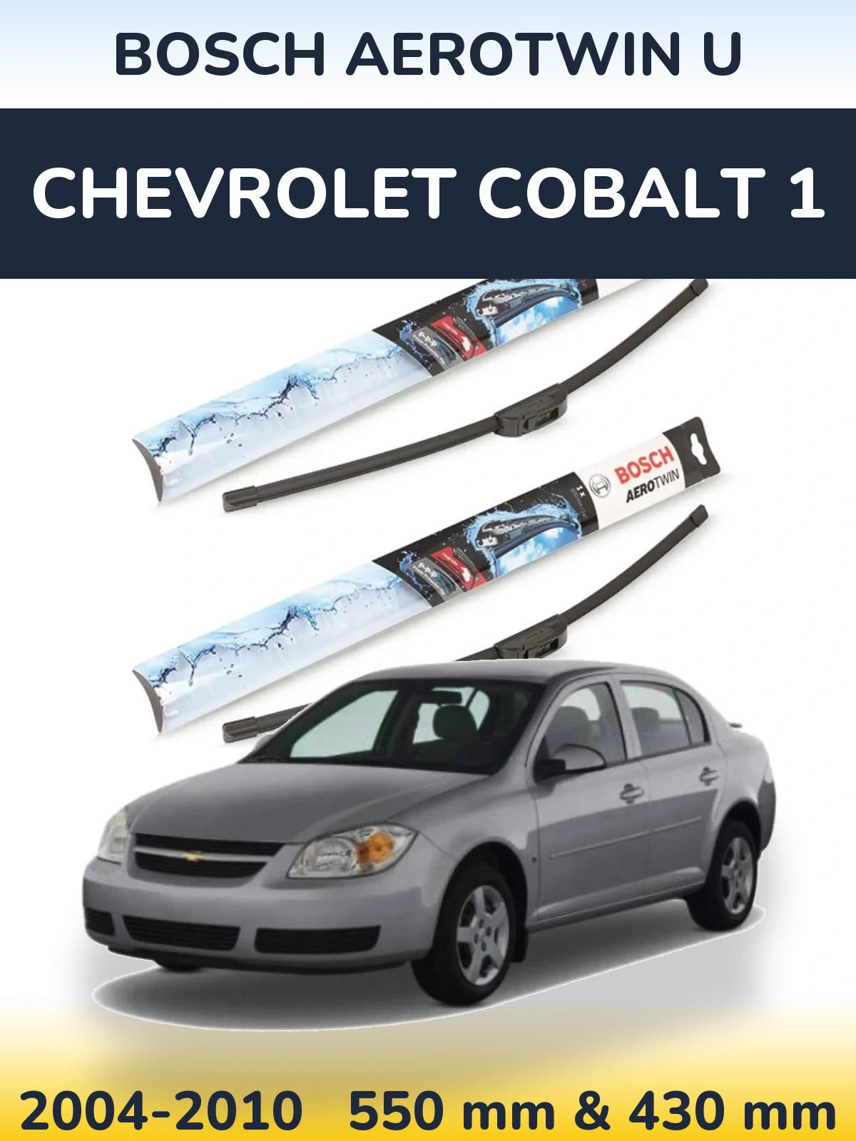 Front wiper blade set BOSCH AeroTwin U 550 & 430 мм for Chevrolet Cobalt 1 2004-2010