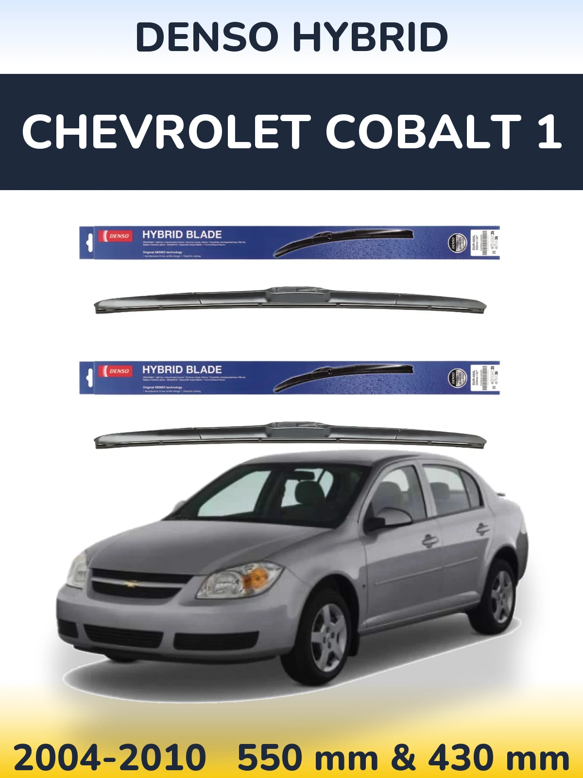 Komplet przednich wycieraczek Denso Hybrid 550 & 430 mm do Chevrolet Cobalt 1 2004-2010