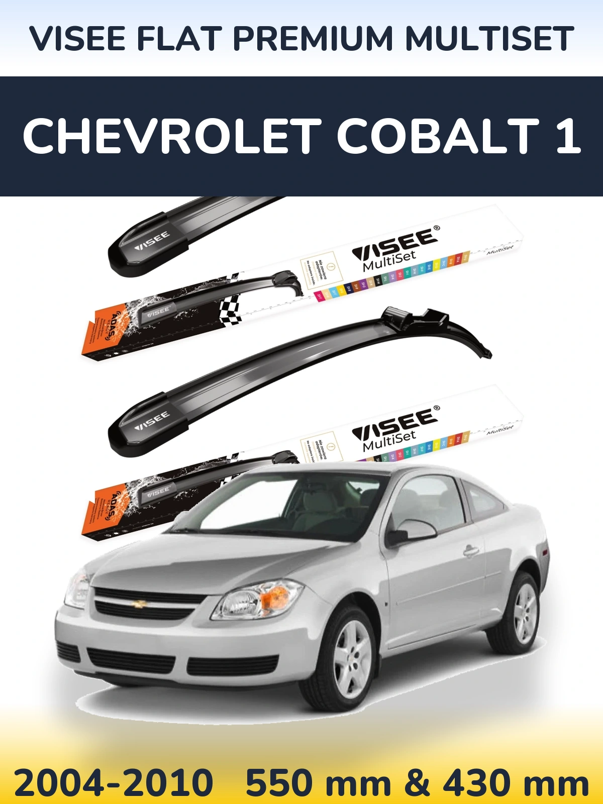 Front wiper blade set VISEE FLAT PREMIUM MultiSet 550 & 430 mm for Chevrolet Cobalt 1 2004-2010