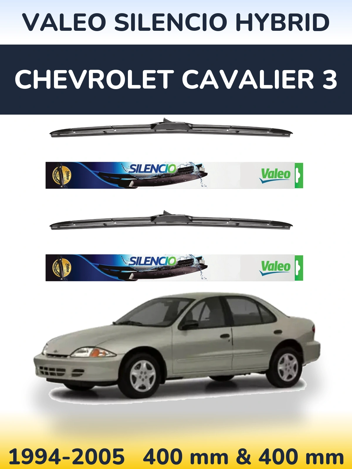 Комплект передніх щіток Valeo Silencio Hybrid 400 & 400 мм для Chevrolet Cavalier 3 1994-2005