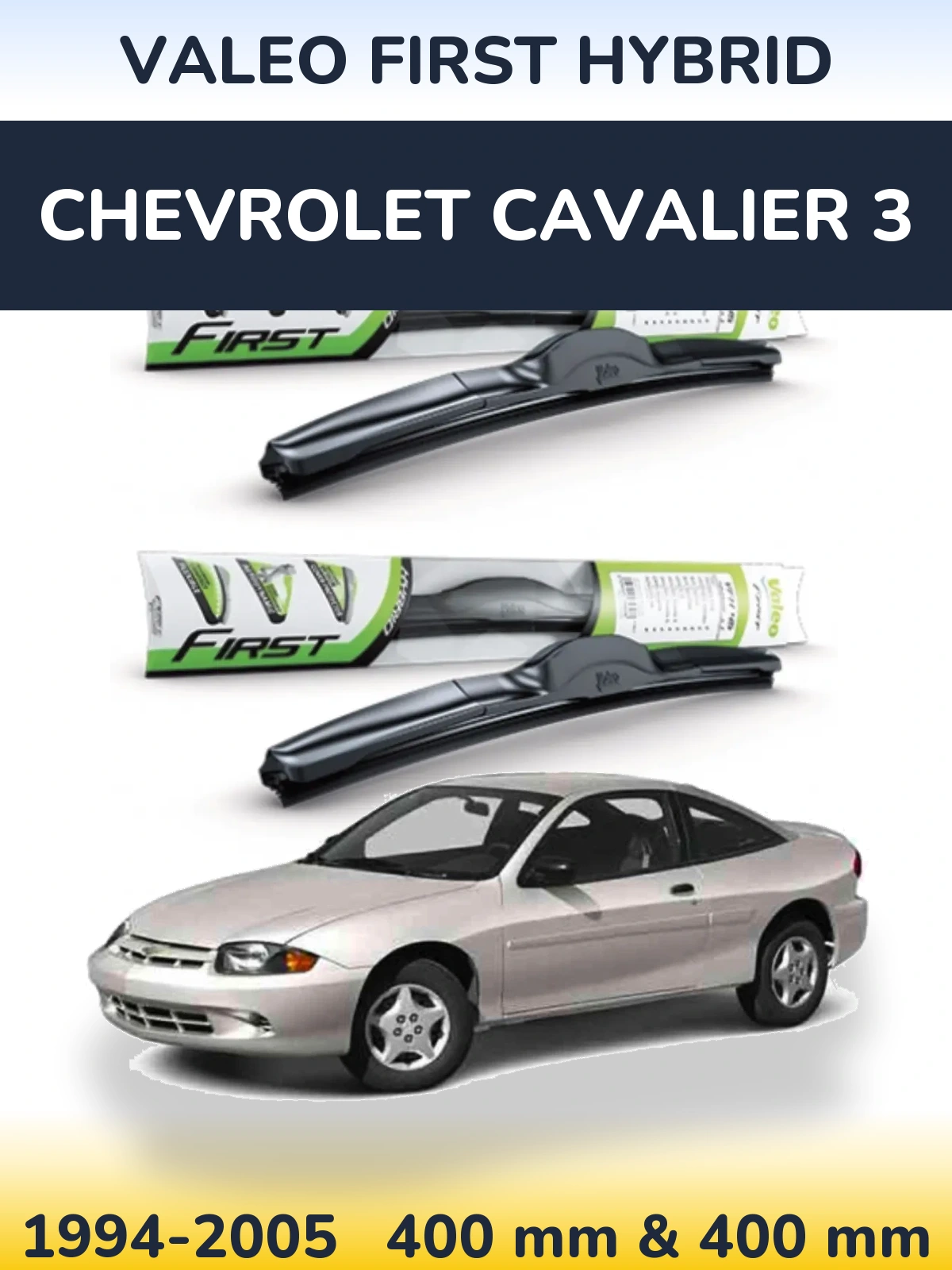 Front wiper blade set Valeo First Hybrid 400 & 400 мм for Chevrolet Cavalier 3 1994-2005