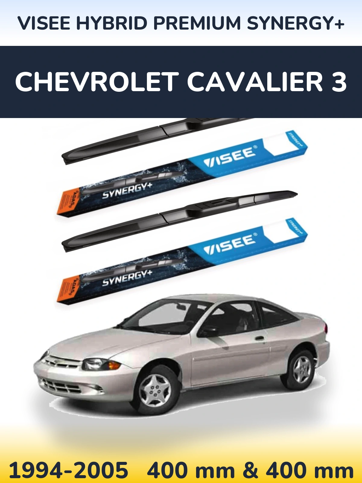 Front wiper blade set VISEE HYBRID PREMIUM SYNERGY+ 400 & 400 мм for Chevrolet Cavalier 3 1994-2005