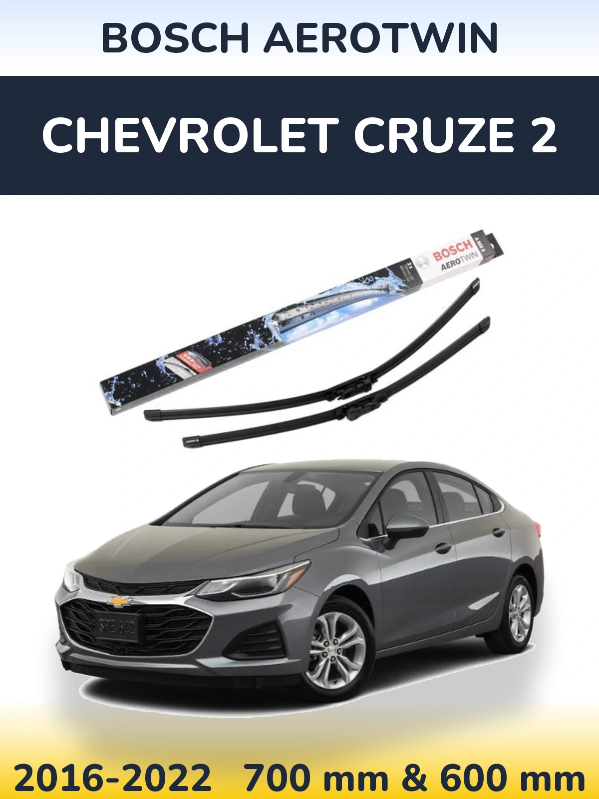 Front wiper blade set BOSCH AeroTwin 700 & 600 мм for Chevrolet Cruze 2 2016-2022