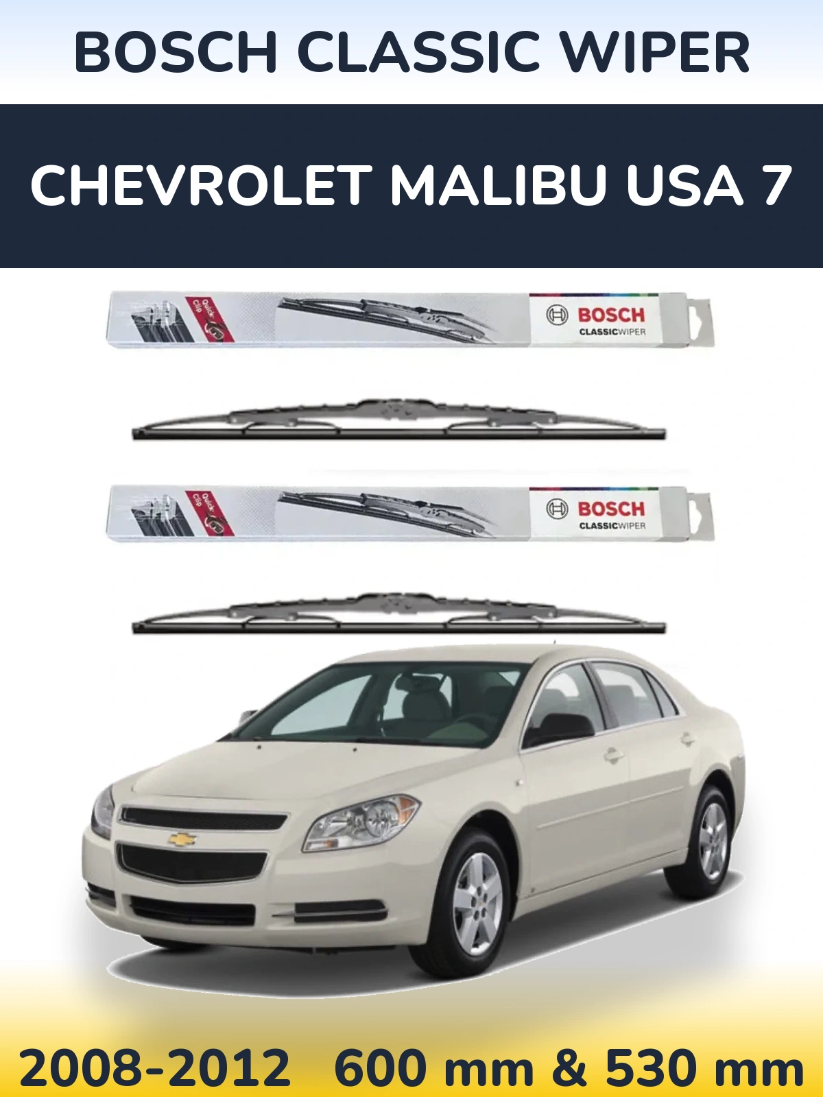 Front wiper blade set BOSCH Classic Wiper 600 & 530 мм for Chevrolet Malibu USA 7 2008-2012
