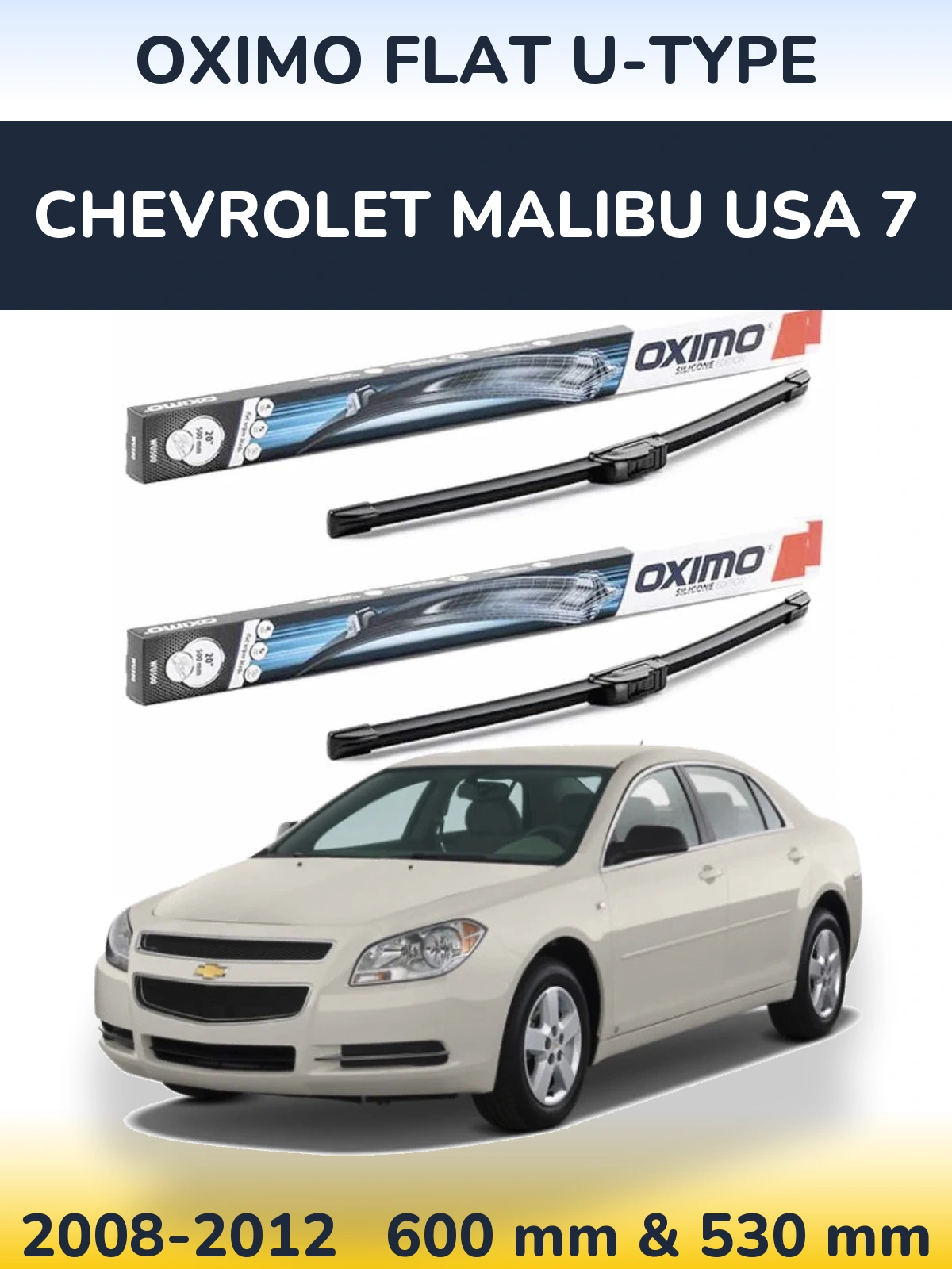 Front wiper blade set Oximo Flat U-type 600 & 530 mm for Chevrolet Malibu USA 7 2008-2012