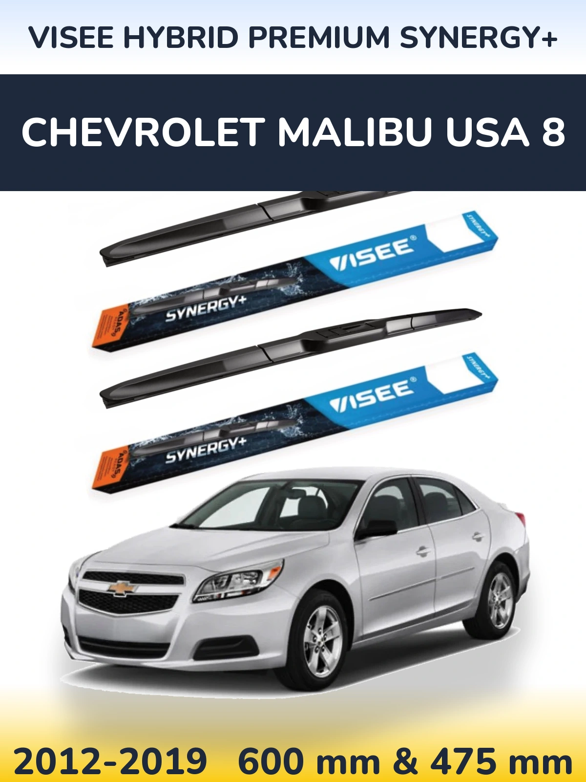Front wiper blade set VISEE HYBRID PREMIUM SYNERGY+ 600 & 475 mm for Chevrolet Malibu USA 8 2012-2019