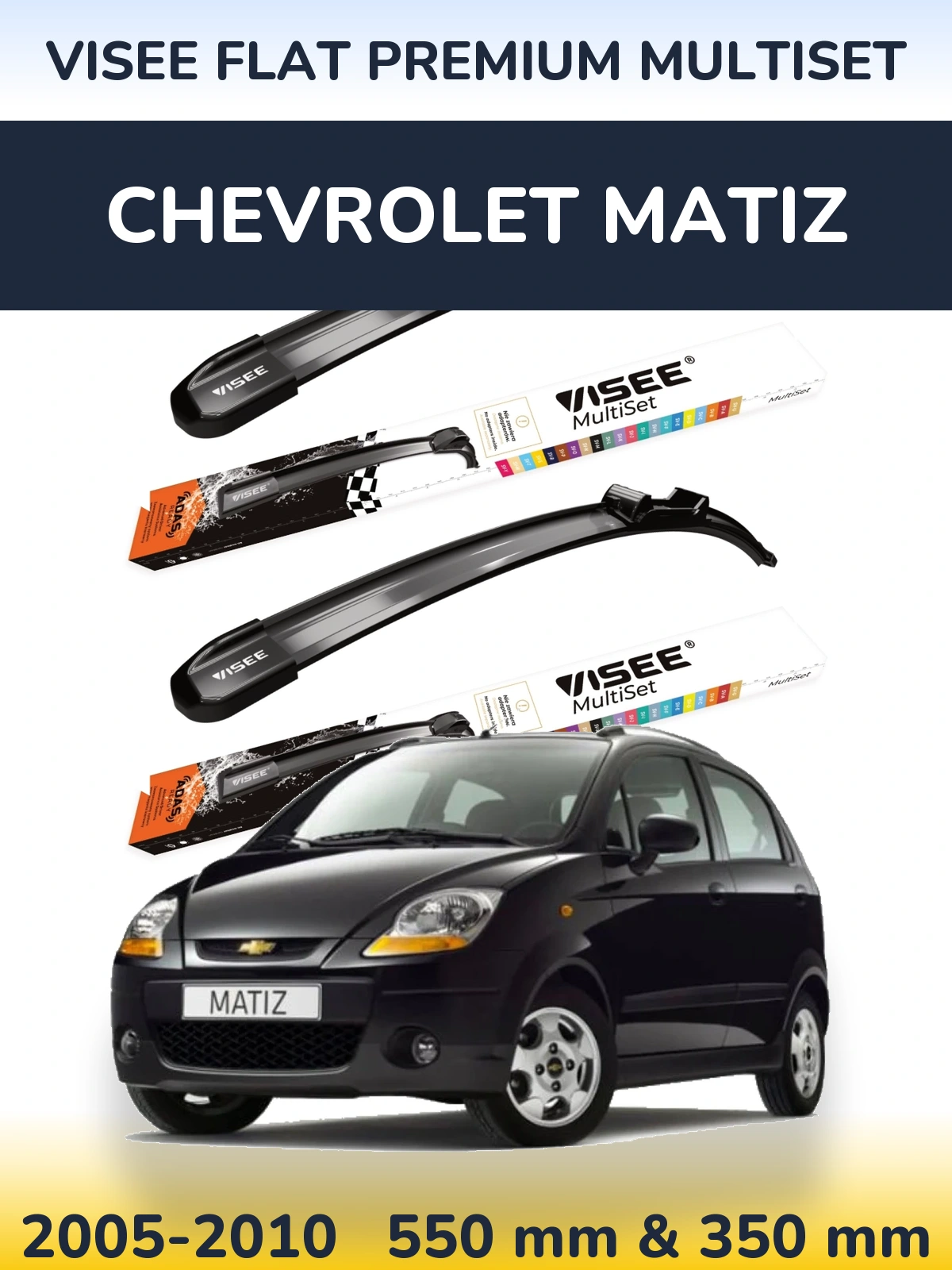 Front wiper blade set VISEE FLAT PREMIUM MultiSet 550 & 350 мм for Chevrolet Matiz 2005-2010