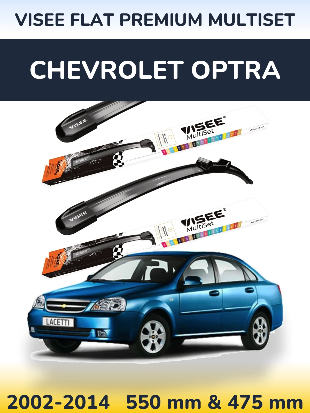Front wiper blade set VISEE FLAT PREMIUM MultiSet 550 & 475 мм for Chevrolet Optra 2002-2014