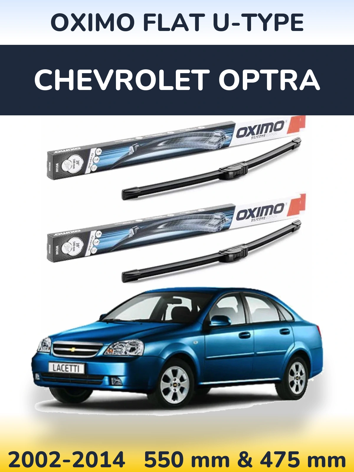 Front wiper blade set Oximo Flat U-type 550 & 475 мм for Chevrolet Optra 2002-2014