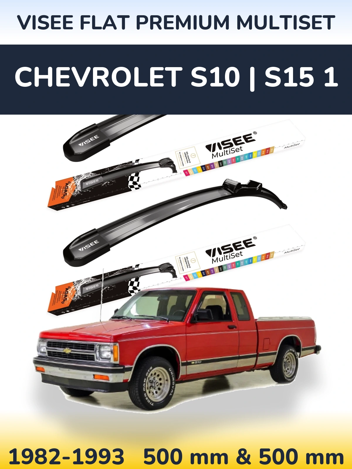 Front wiper blade set VISEE FLAT PREMIUM MultiSet 500 & 500 mm for Chevrolet S10 | S15 1 1982-1993