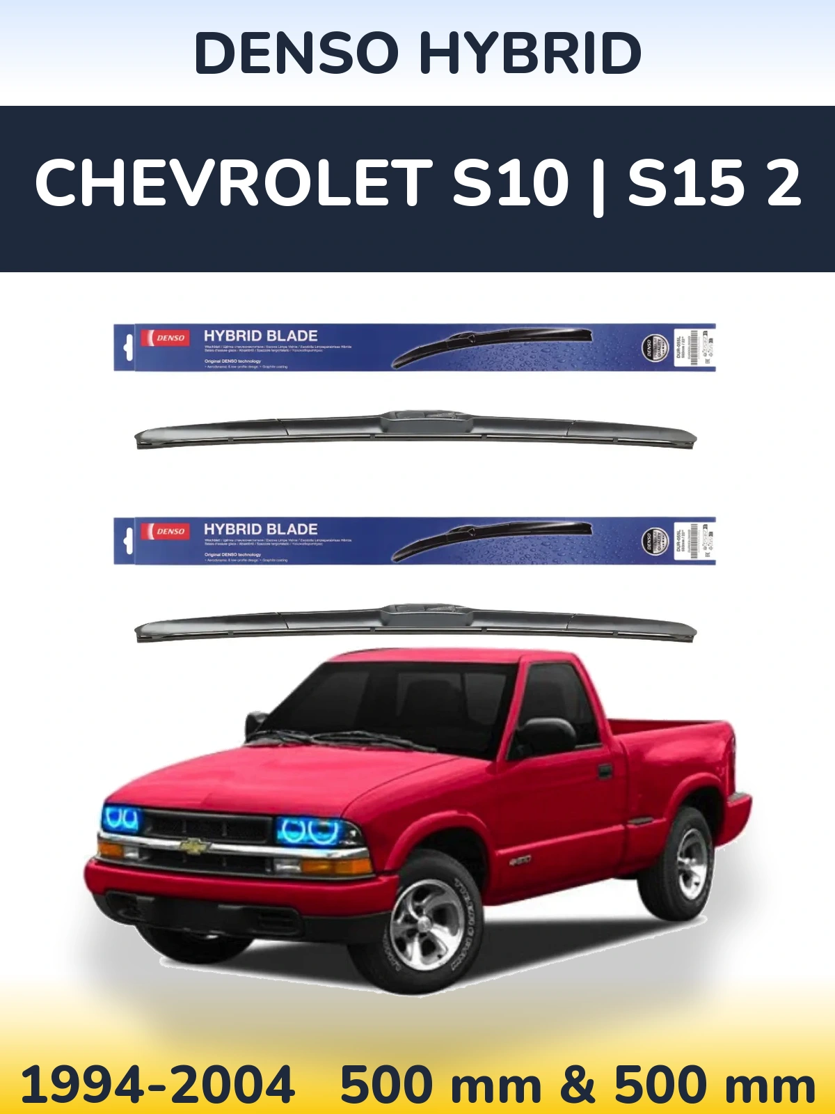 Комплект передніх щіток Denso Hybrid 500 & 500 мм для Chevrolet S10 | S15 2 1994-2004