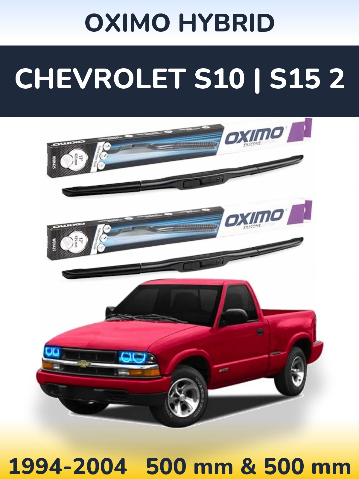 Комплект передних дворников Oximo Hybrid 500 & 500 мм для Chevrolet S10 | S15 2 1994-2004
