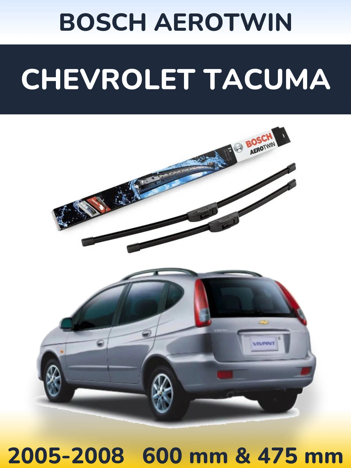 Front wiper blade set BOSCH AeroTwin 600 & 475 мм for Chevrolet Tacuma 2005-2008