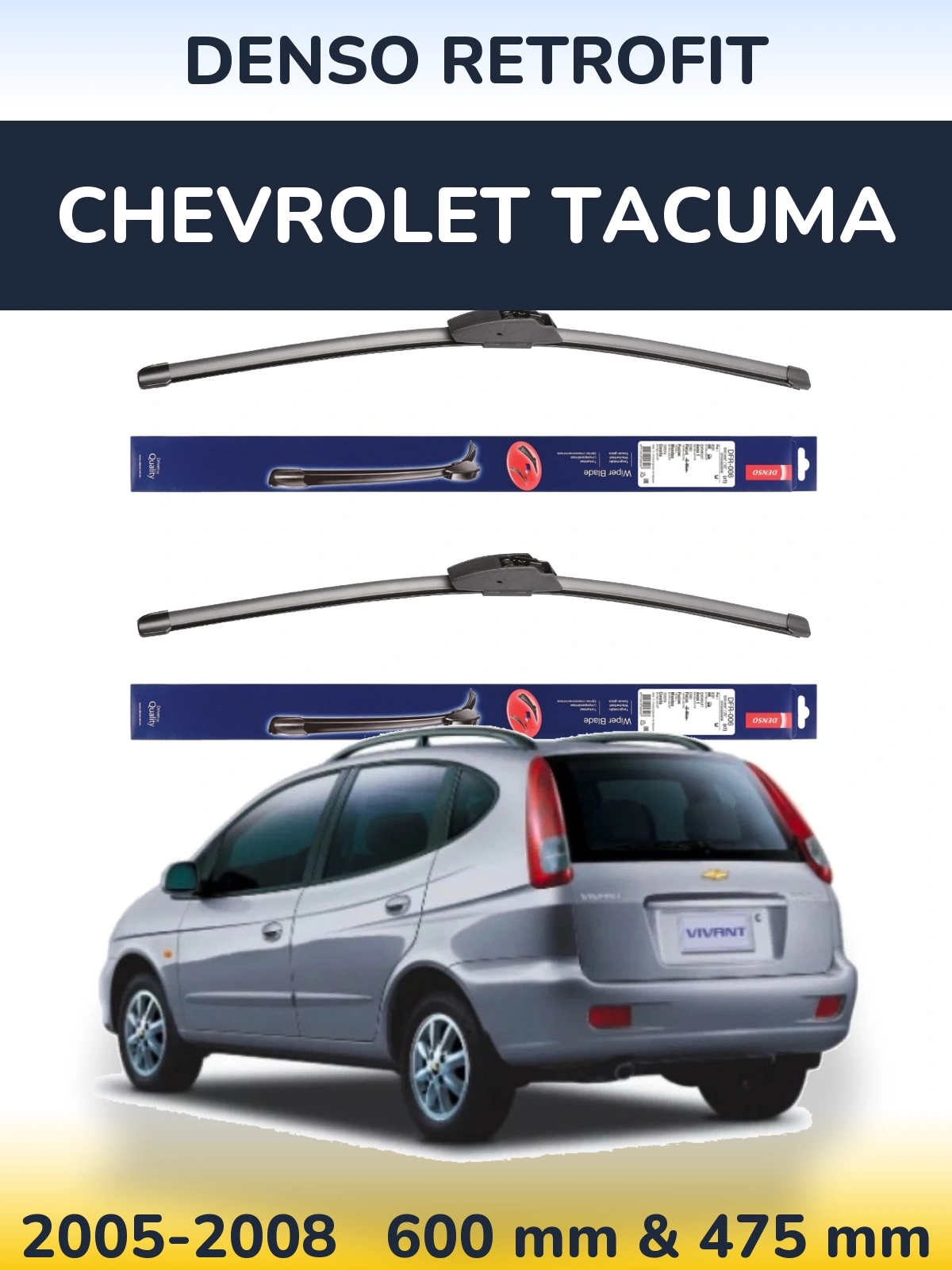 Komplet przednich wycieraczek Denso Retrofit 600 & 475 mm do Chevrolet Tacuma 2005-2008