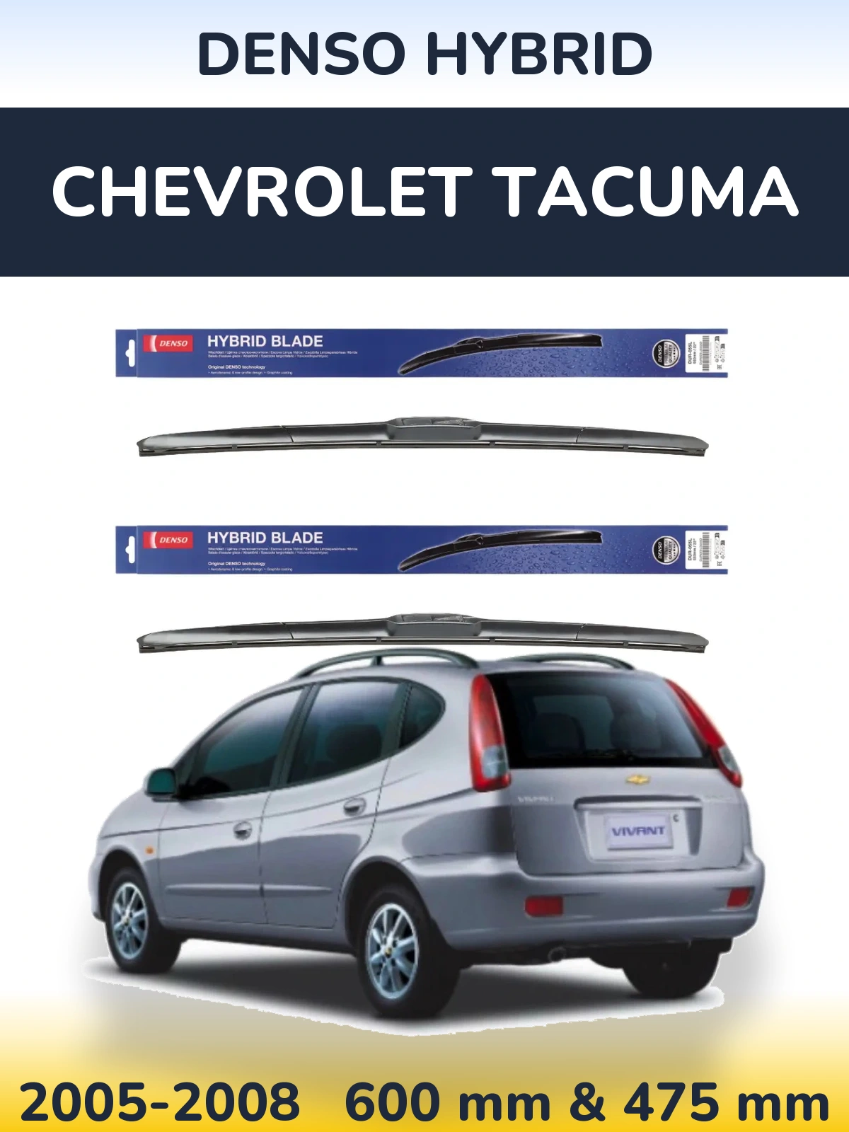 Komplet przednich wycieraczek Denso Hybrid 600 & 475 mm do Chevrolet Tacuma 2005-2008